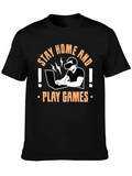 Stay Home and Play Games Graphic T-Shirt