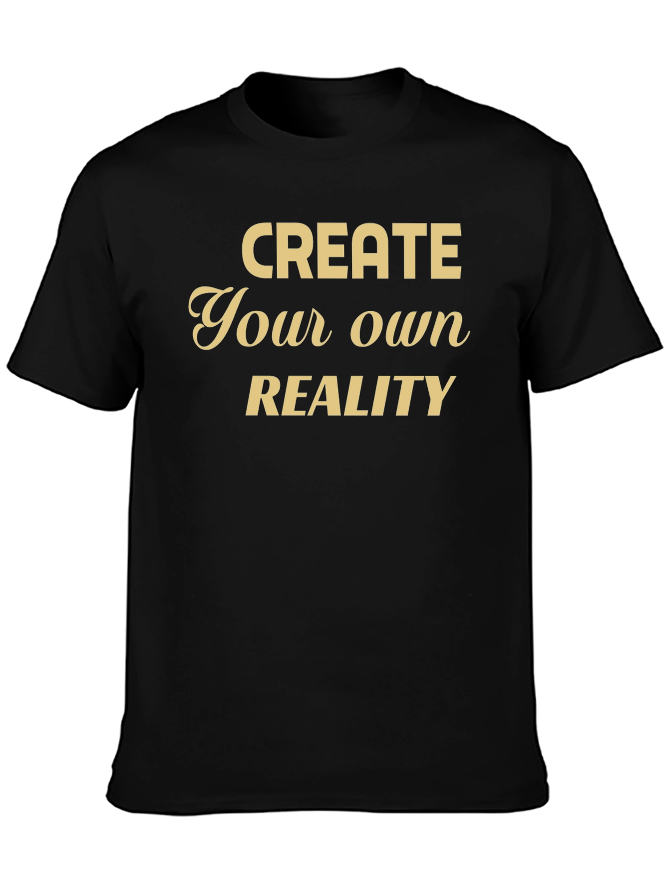 Create Your Own Reality Graphic Tee - Black