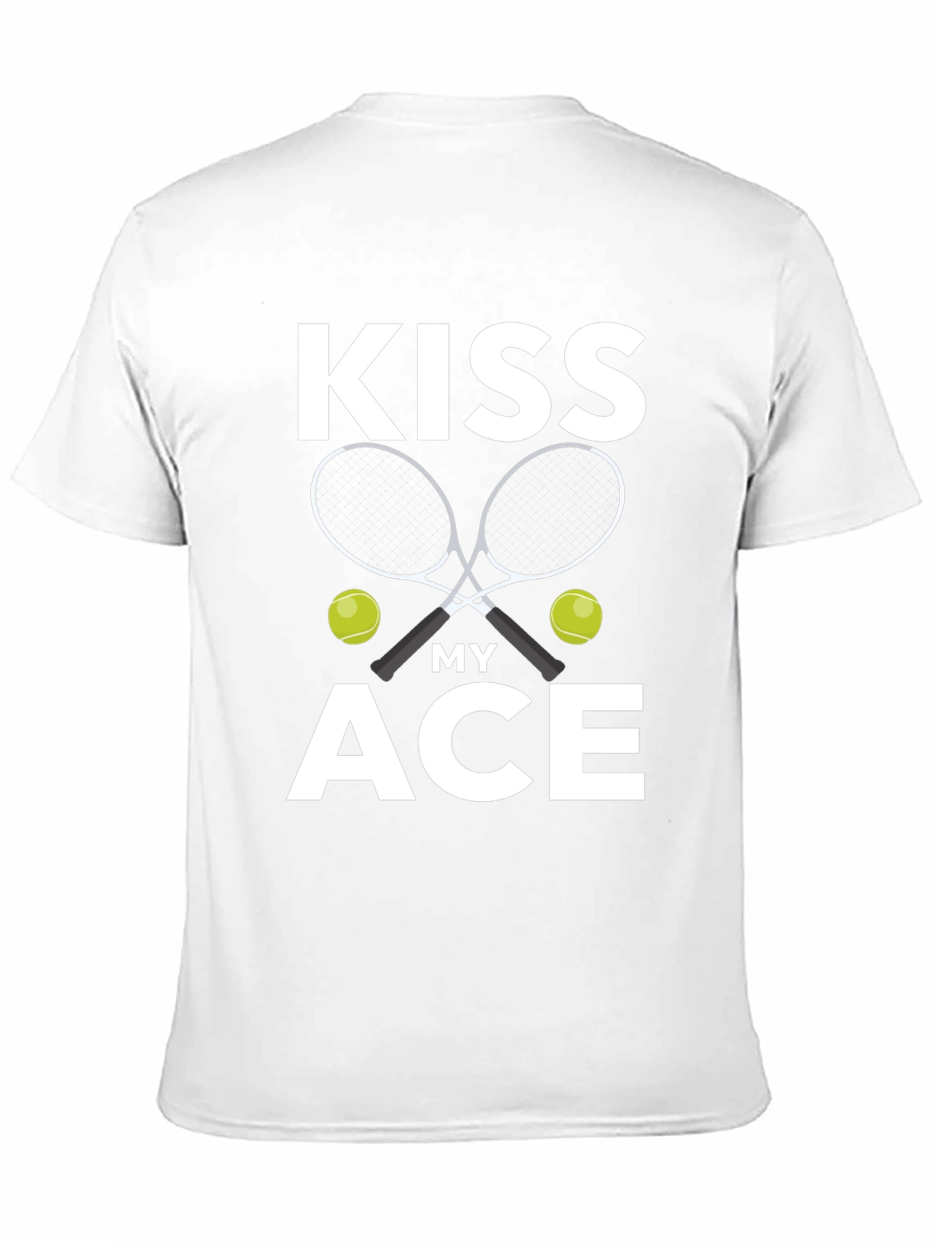Kiss My Ace Tennis T-Shirt