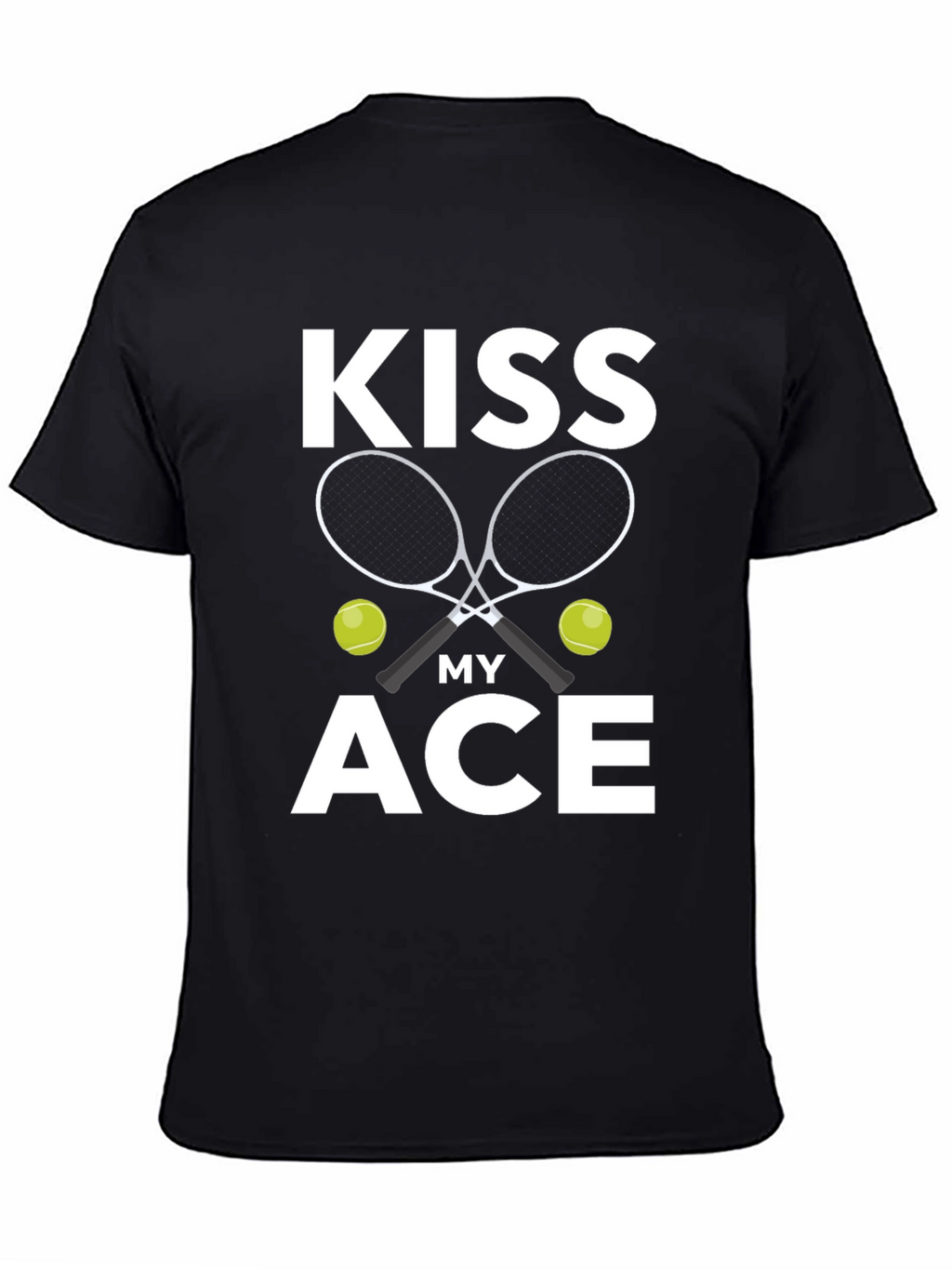 Kiss My Ace Tennis T-Shirt