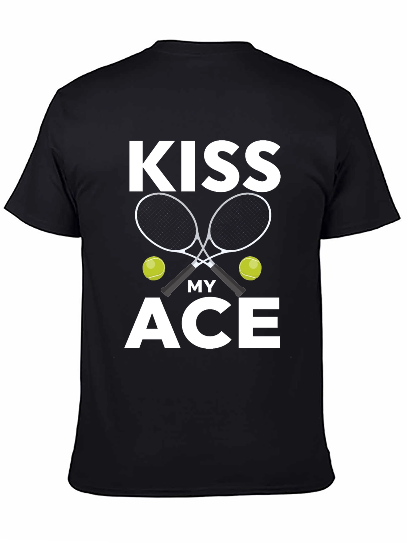 Kiss My Ace Tennis T-Shirt