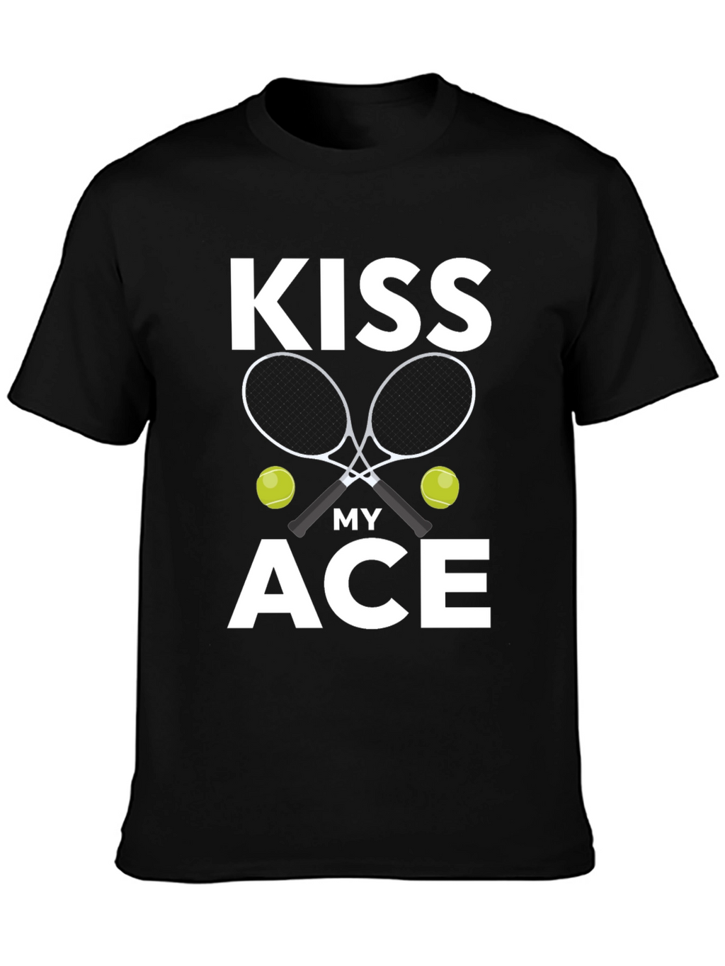 Kiss My Ace Tennis T-Shirt