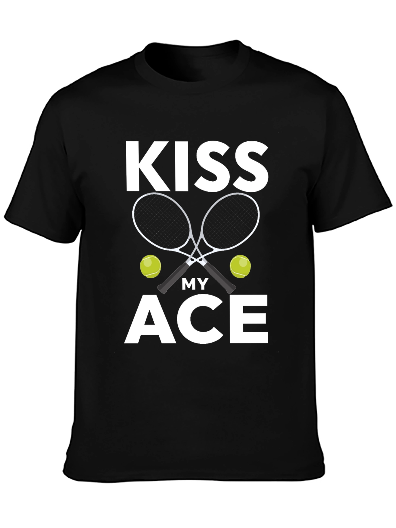 Kiss My Ace Tennis T-Shirt