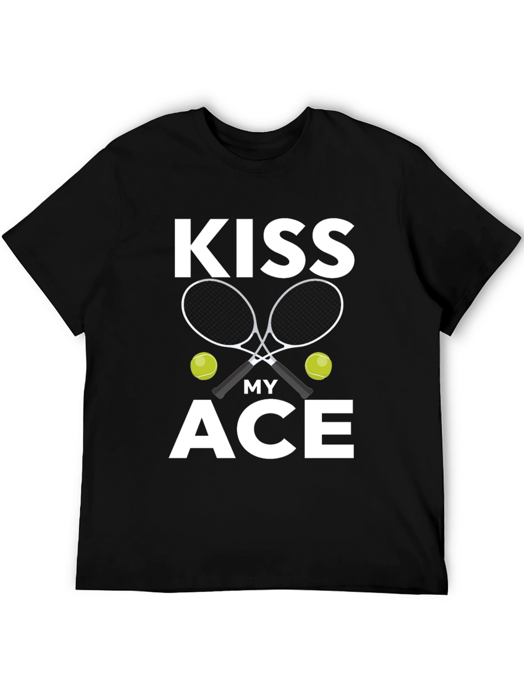 Kiss My Ace Tennis T-Shirt