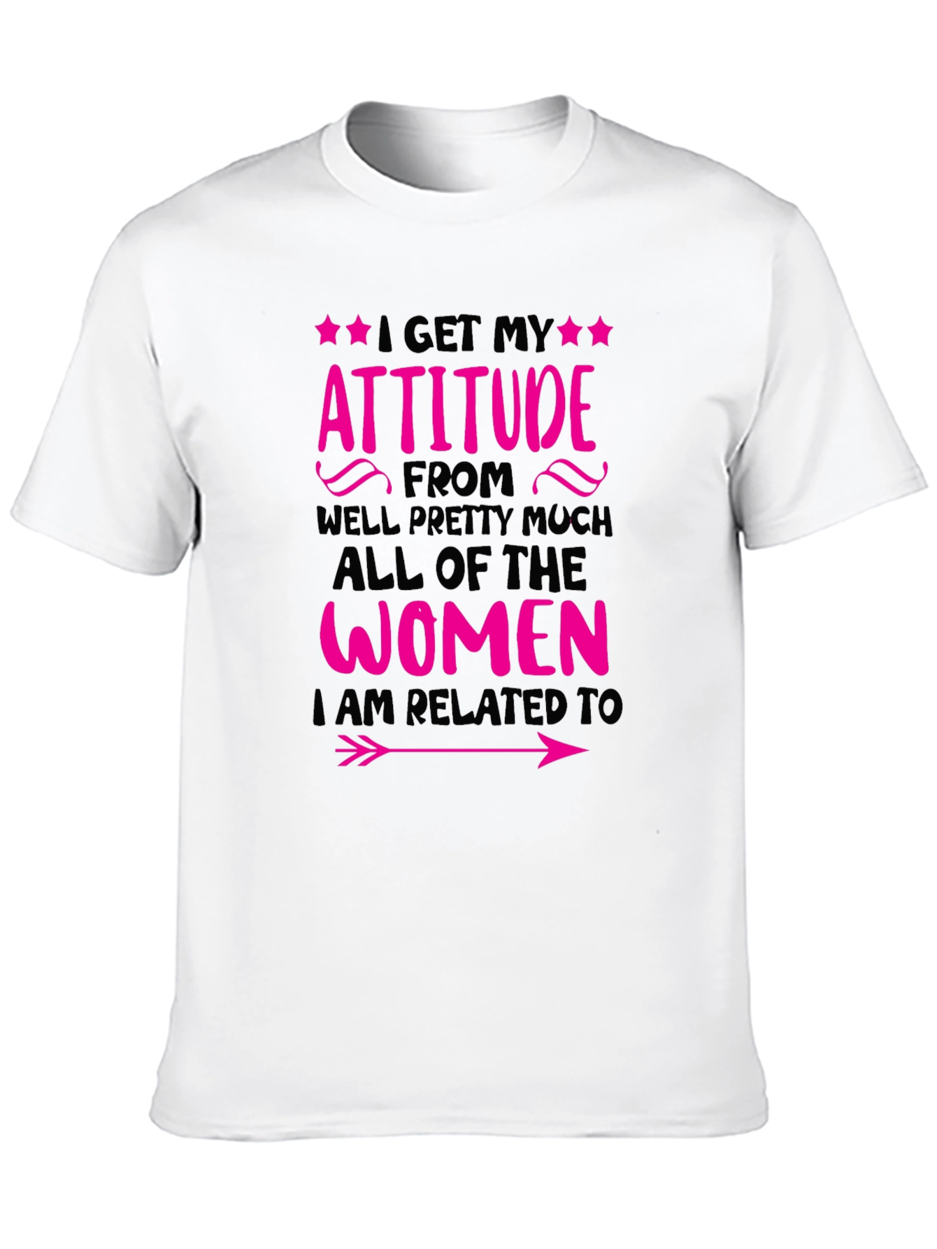 Attitude Women Related To T-Shirt