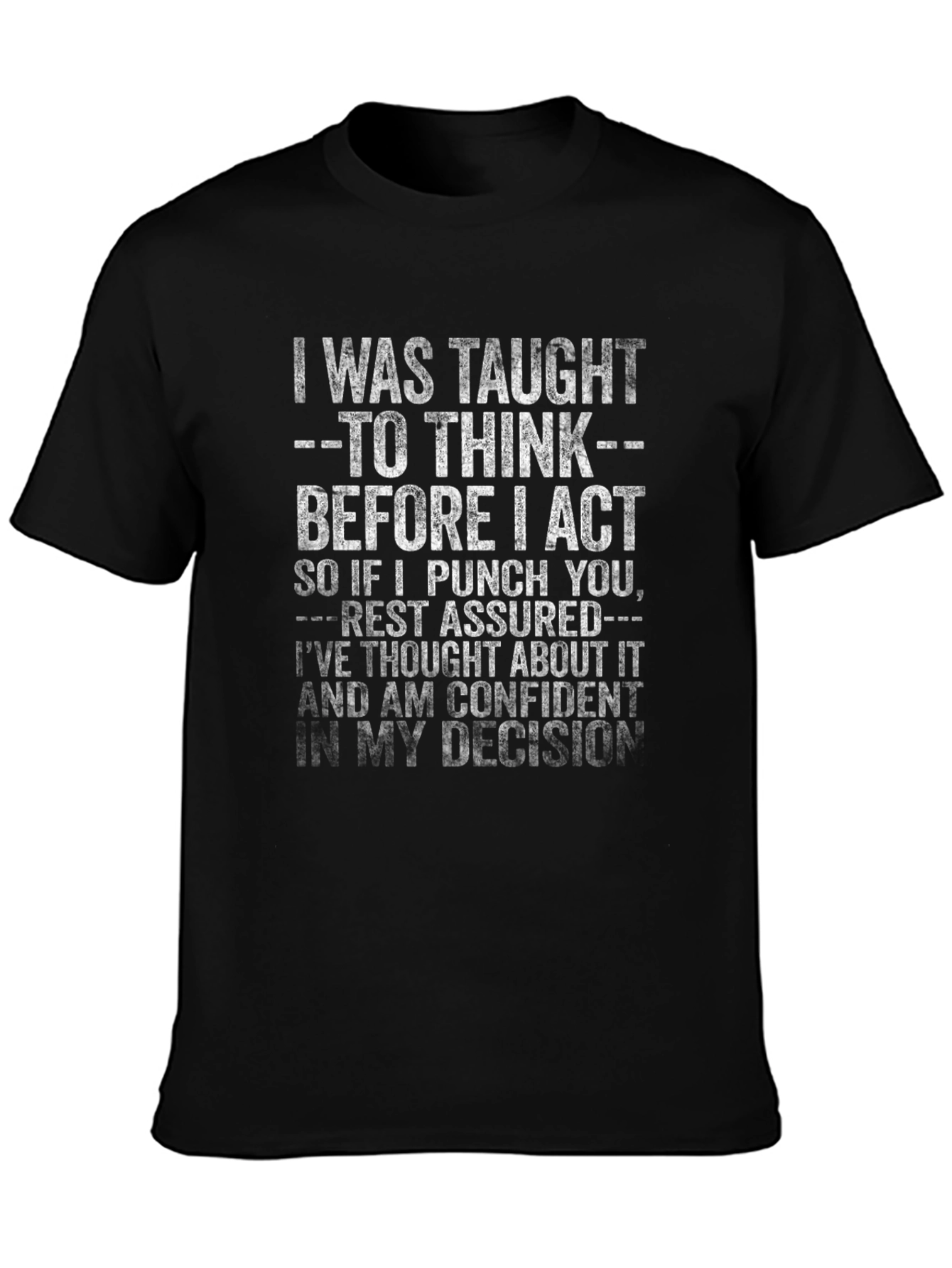 I Was Taught to Think T-Shirt