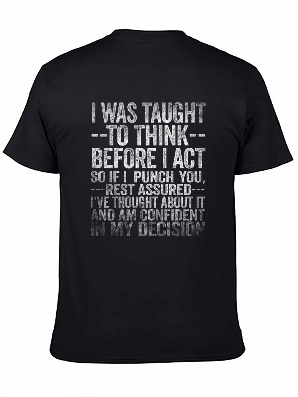 I Was Taught to Think T-Shirt
