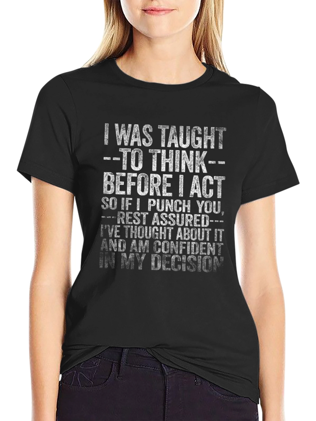 I Was Taught to Think T-Shirt