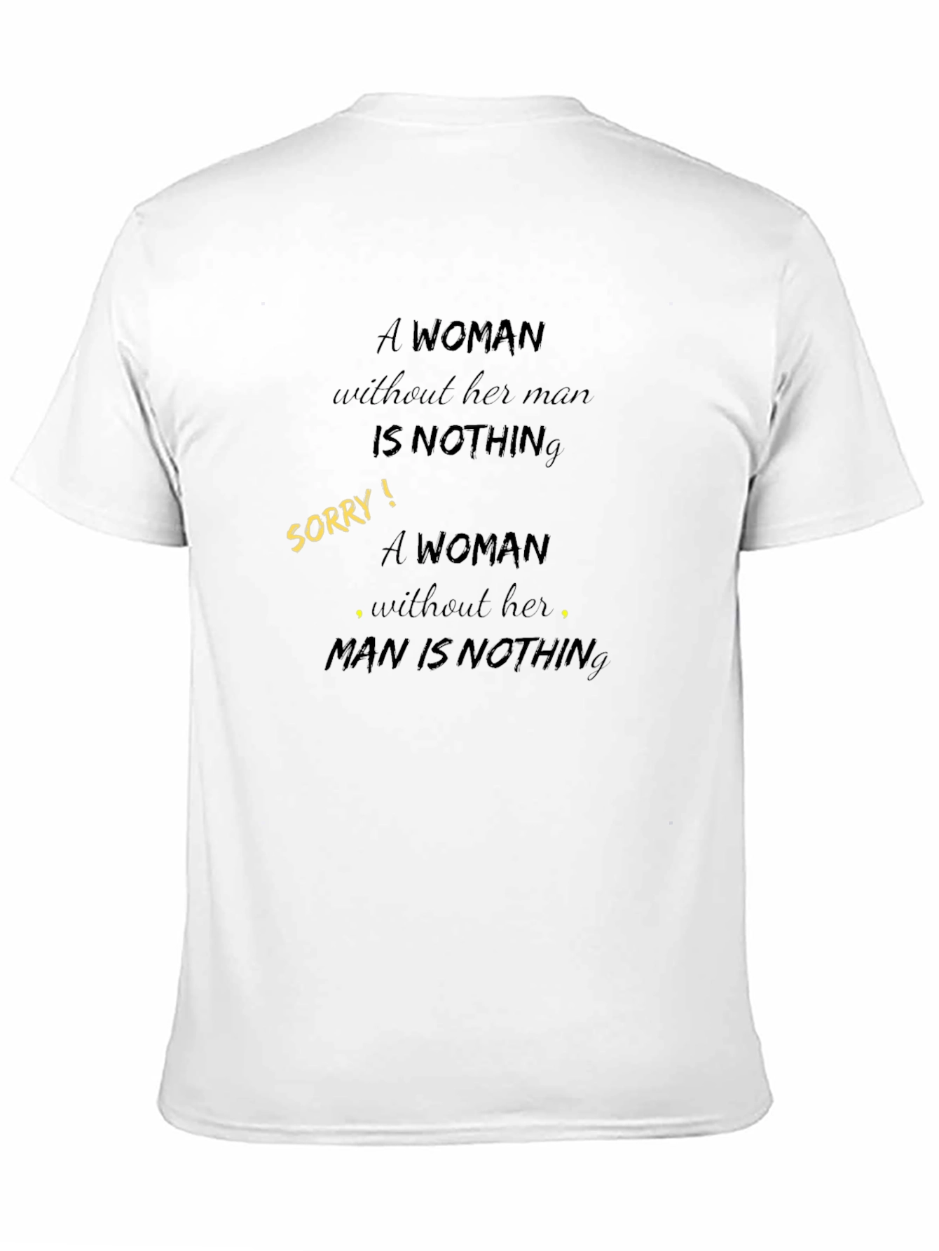 Empowering Graphic Tee: A Woman Is Nothing Reversal