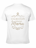 Dalmatian Mama Graphic Tee - Dog Lover Gift