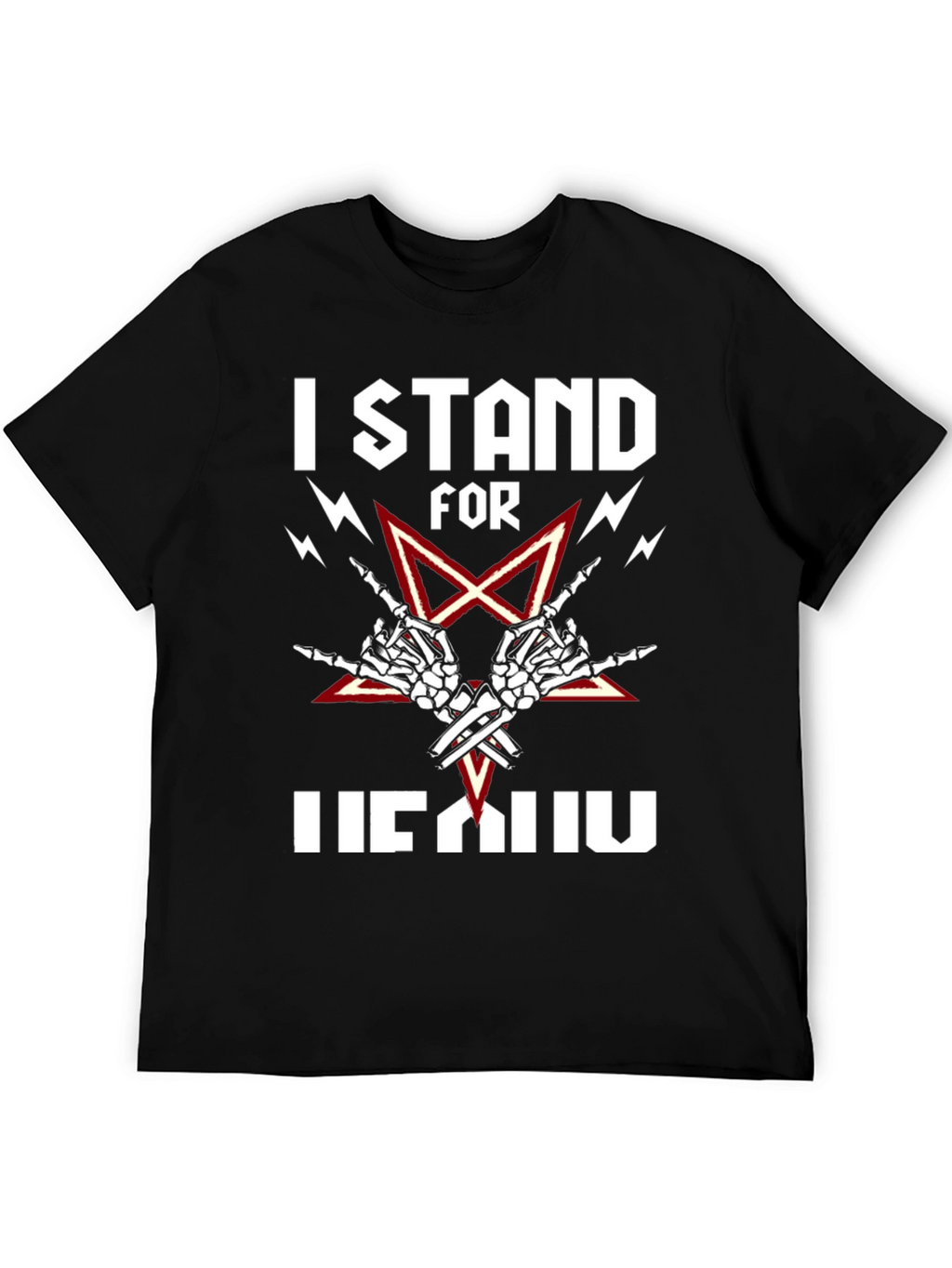 I Stand For Heavy Metal Black T-Shirt