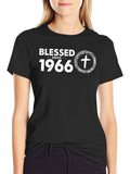 Blessed Since 1966 T-Shirt