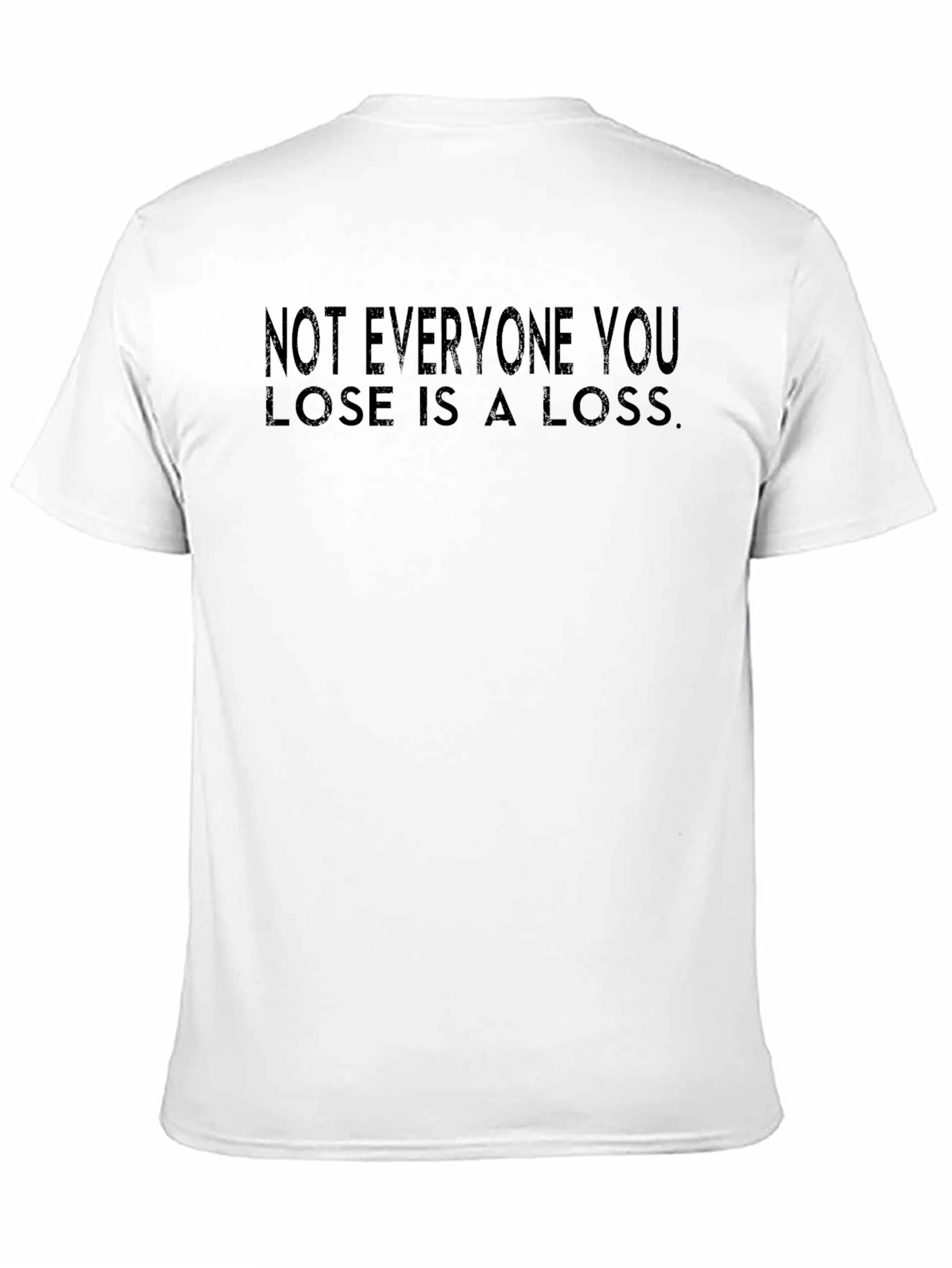 Not Everyone You Lose T-Shirt
