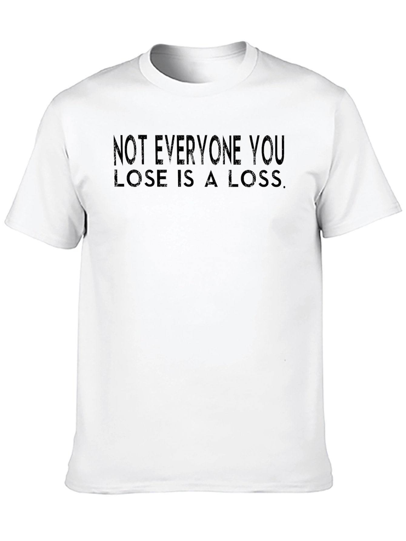 Not Everyone You Lose T-Shirt