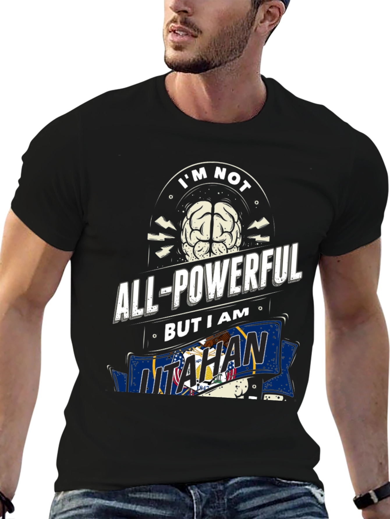Im Not All-Powerful But I am Utahan T-Shirt