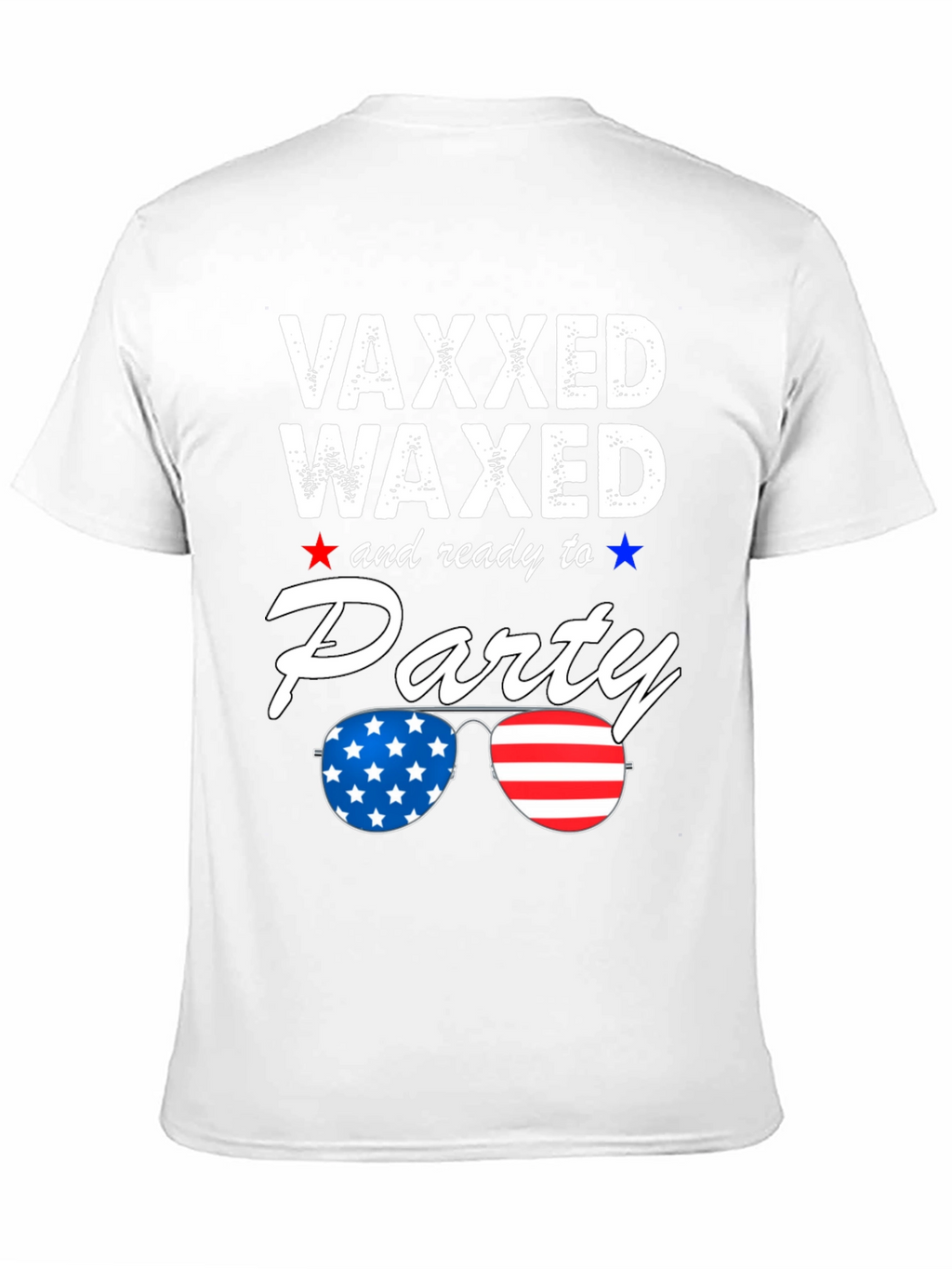Vaxxed Waxed Ready to Party Patriotic Tee