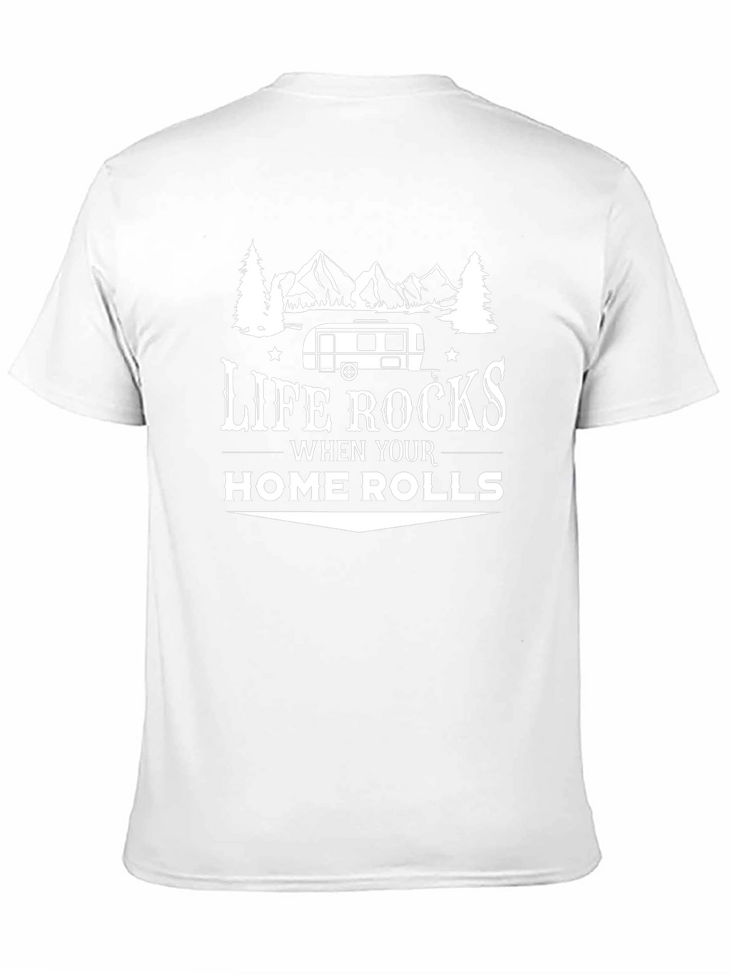 Life Rocks When Your Home Rolls T-Shirt