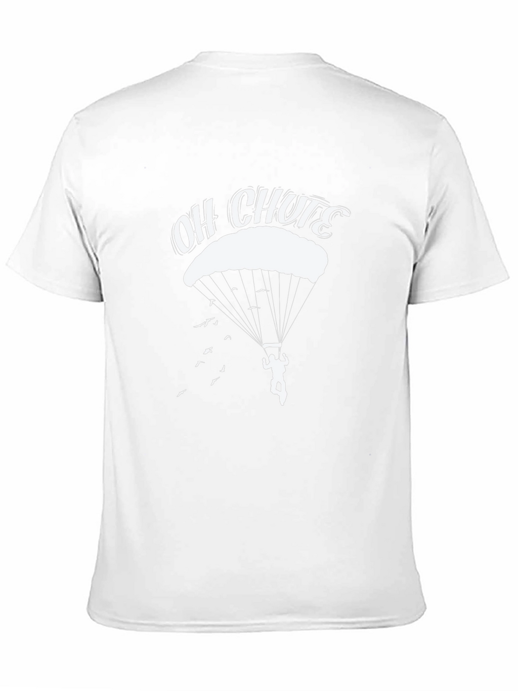 Oh Chute! Parachute T-Shirt