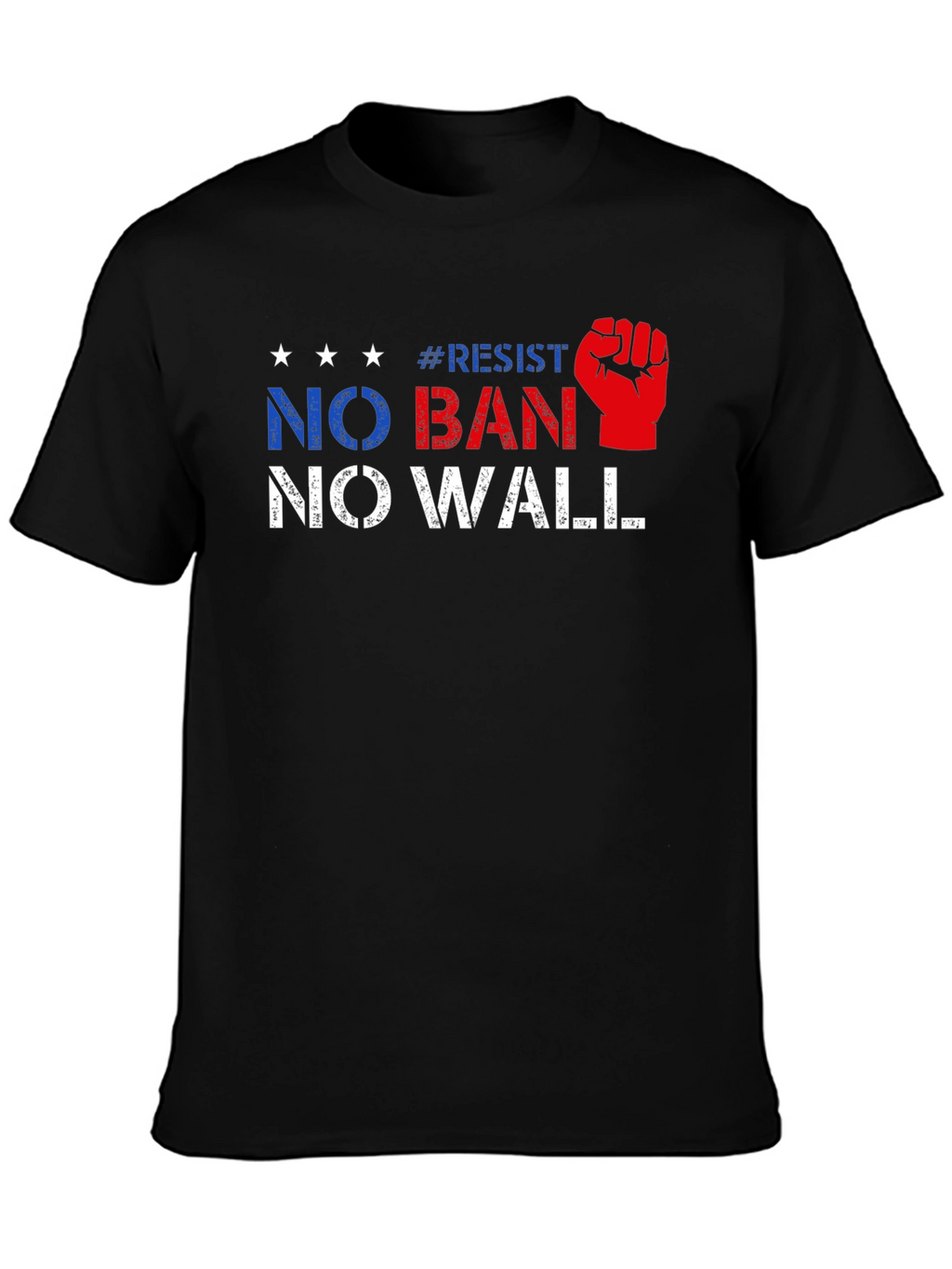 Resist No Ban No Wall Political T-Shirt