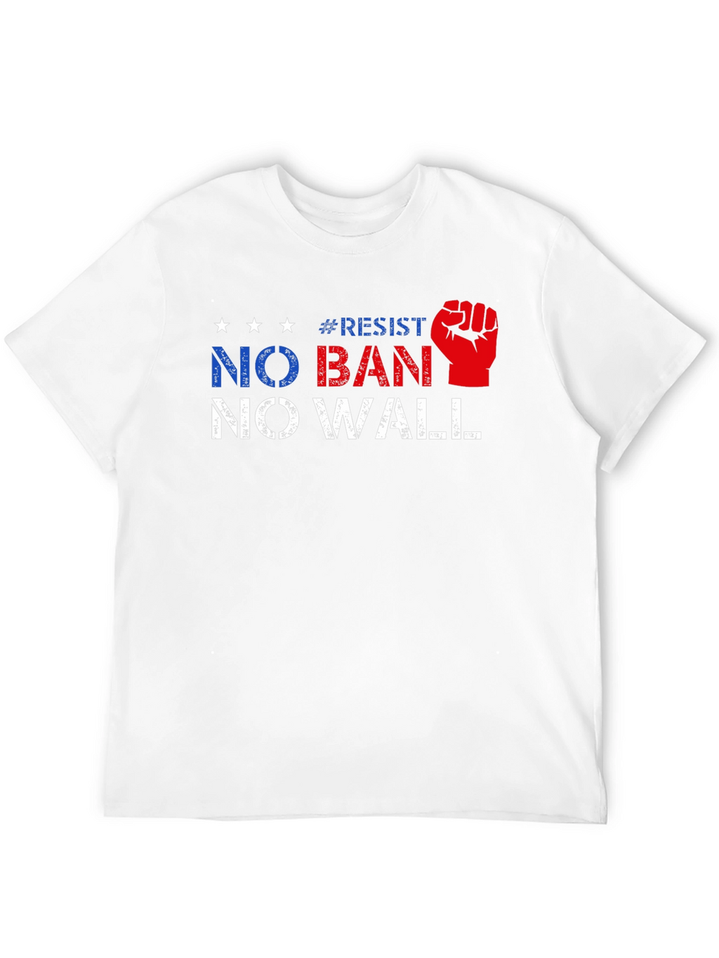 Resist No Ban No Wall Political T-Shirt