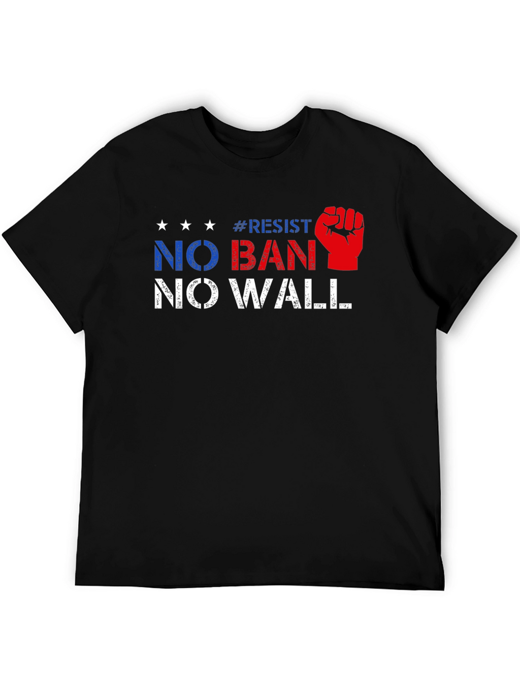 Resist No Ban No Wall Political T-Shirt