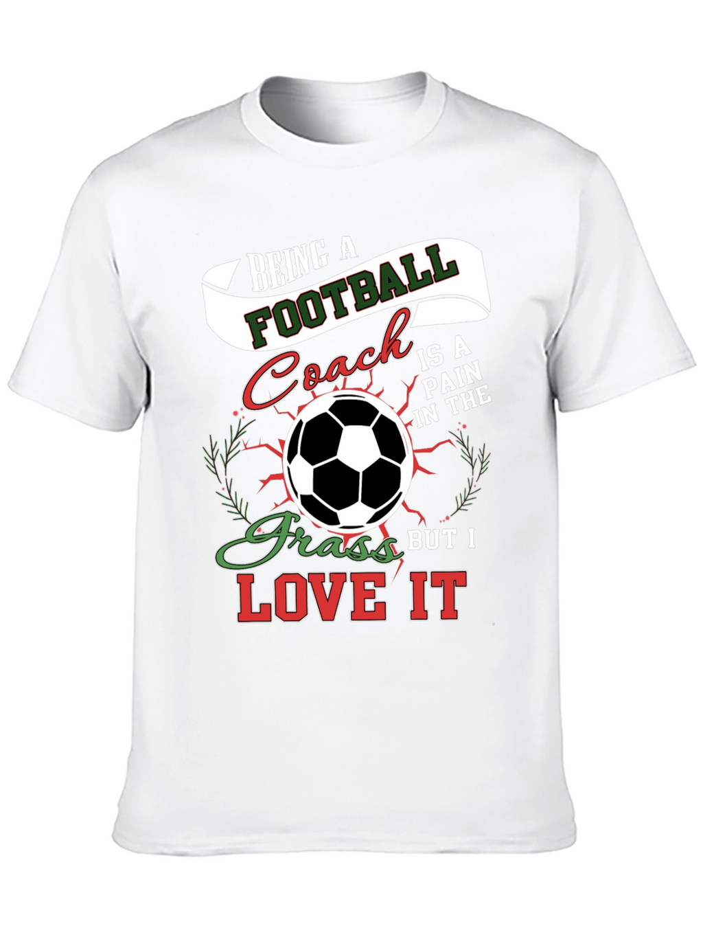 Football Coach T-Shirt - Love the Game!