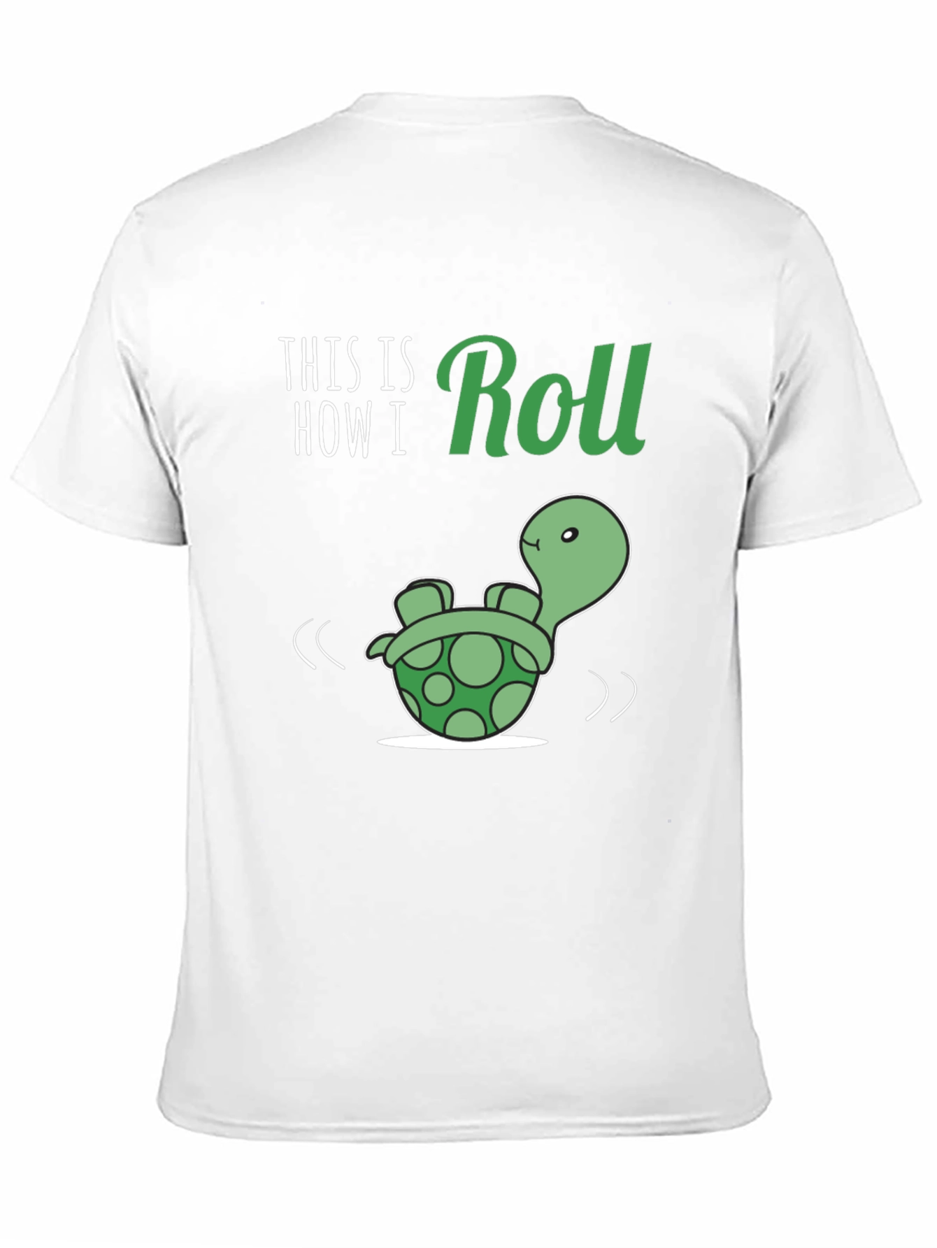 This is How I Roll Turtle Graphic T-Shirt