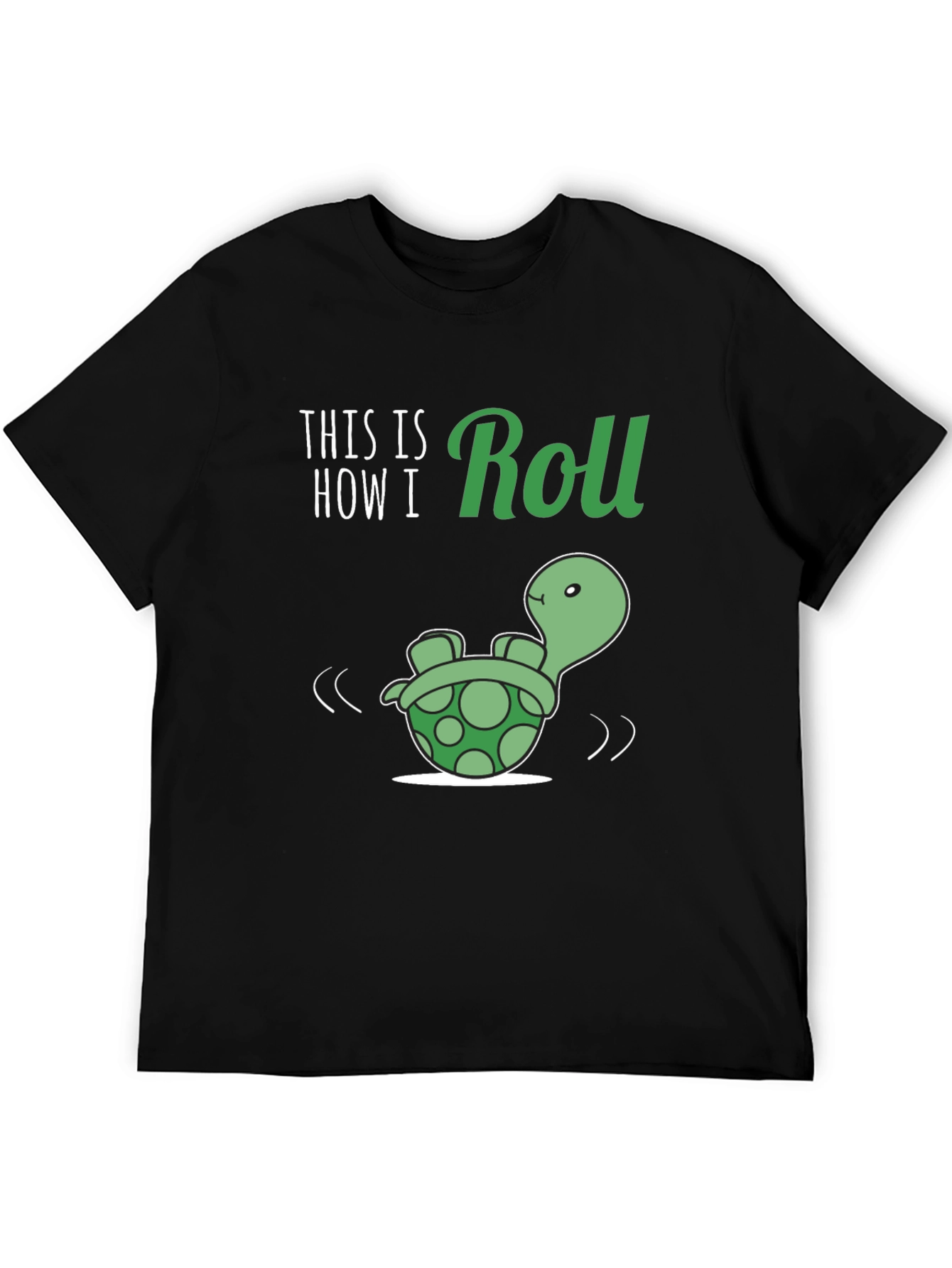 This is How I Roll Turtle Graphic T-Shirt