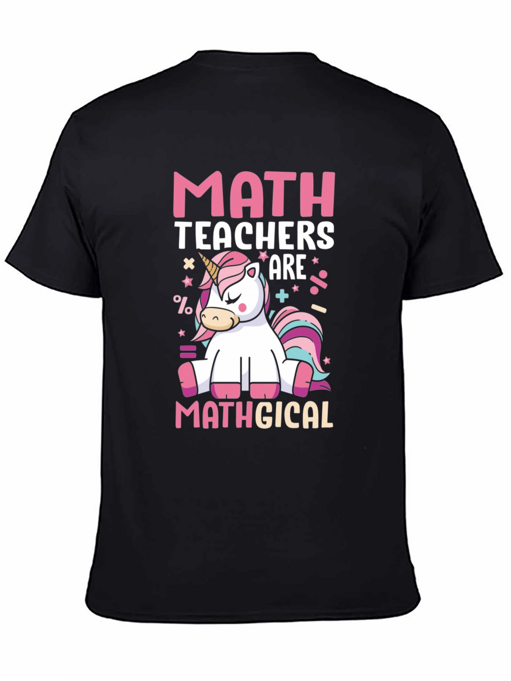 Math Teachers Mathgical T-Shirt