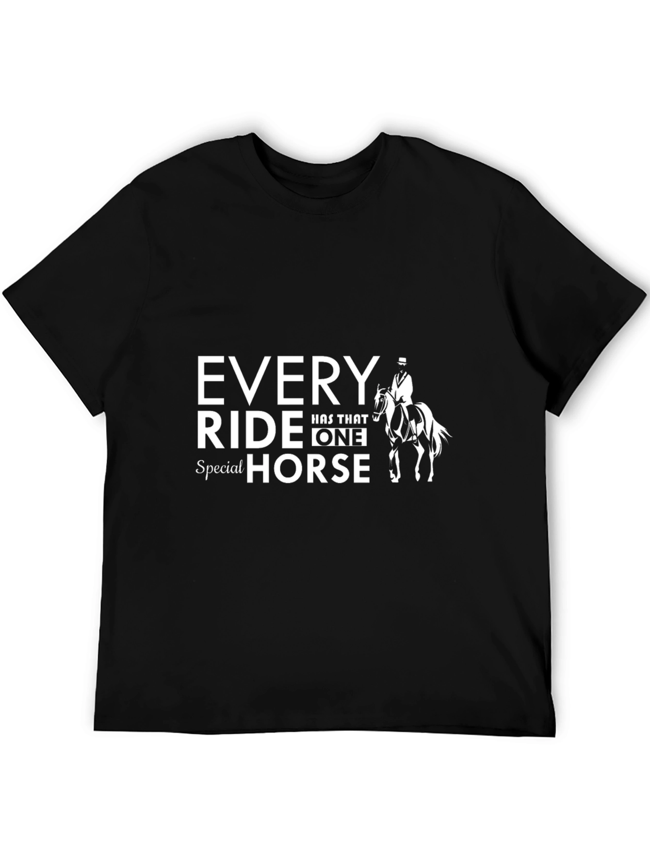 Equestrian T-Shirt - Every Ride Special Horse