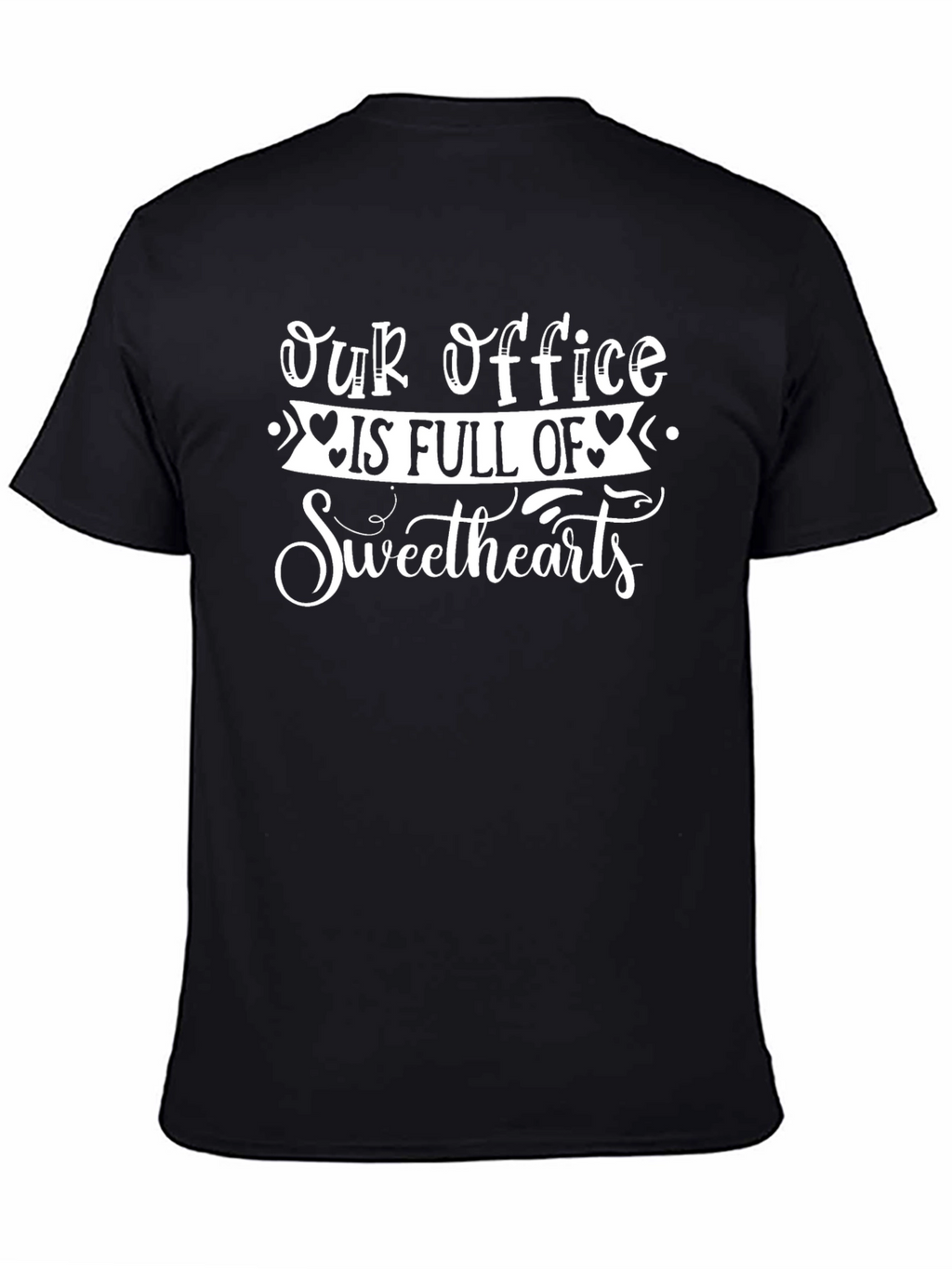 Our Office is Full of Sweethearts Black T-Shirt