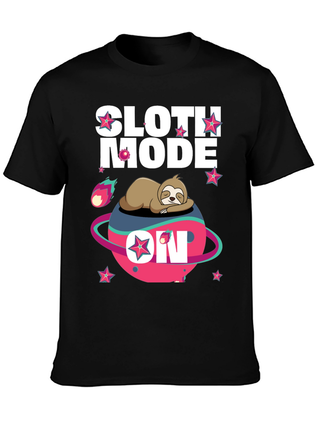 Sloth Mode On T-Shirt