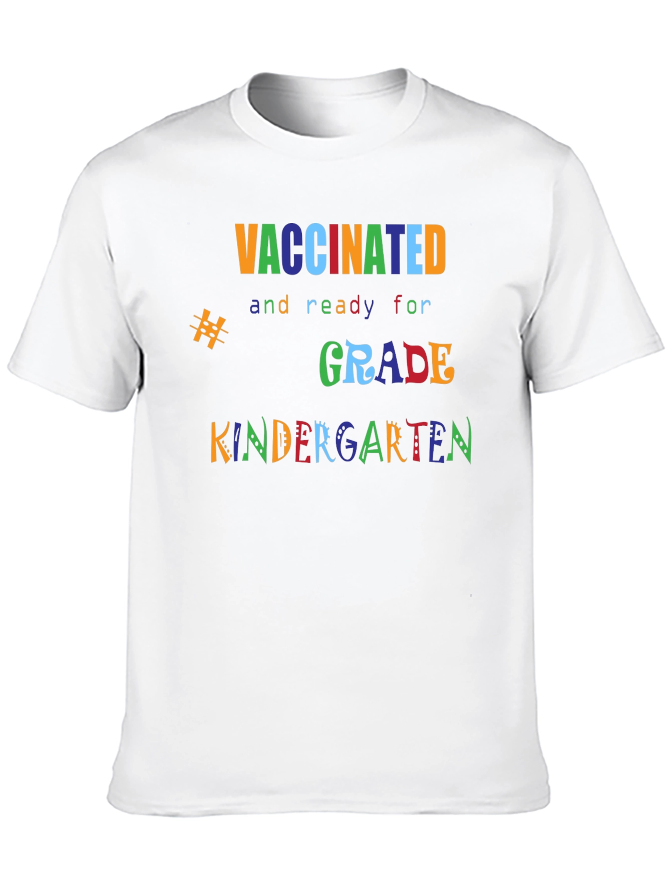 Vaccinated and Ready for Kindergarten T-Shirt