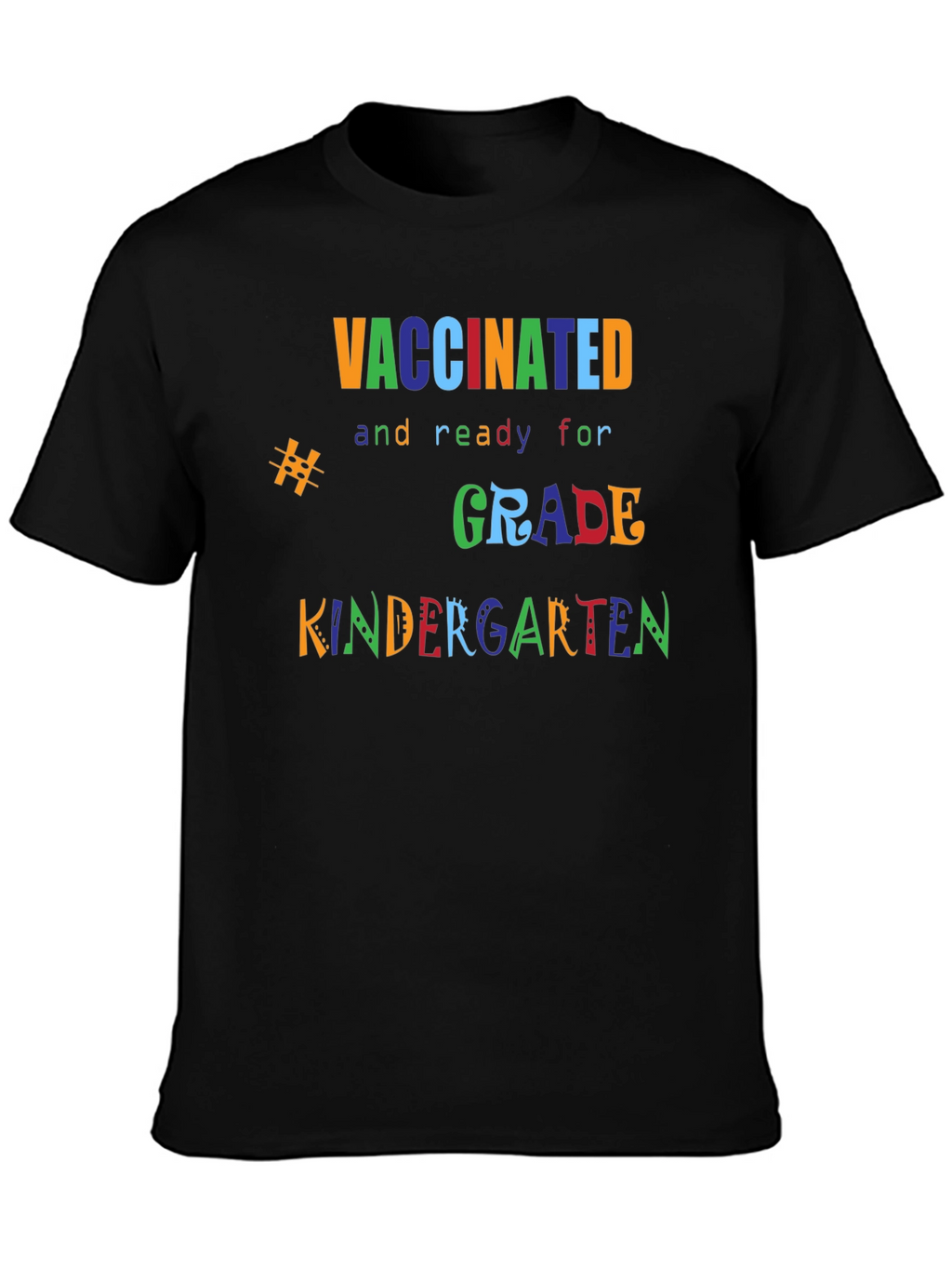 Vaccinated and Ready for Kindergarten T-Shirt
