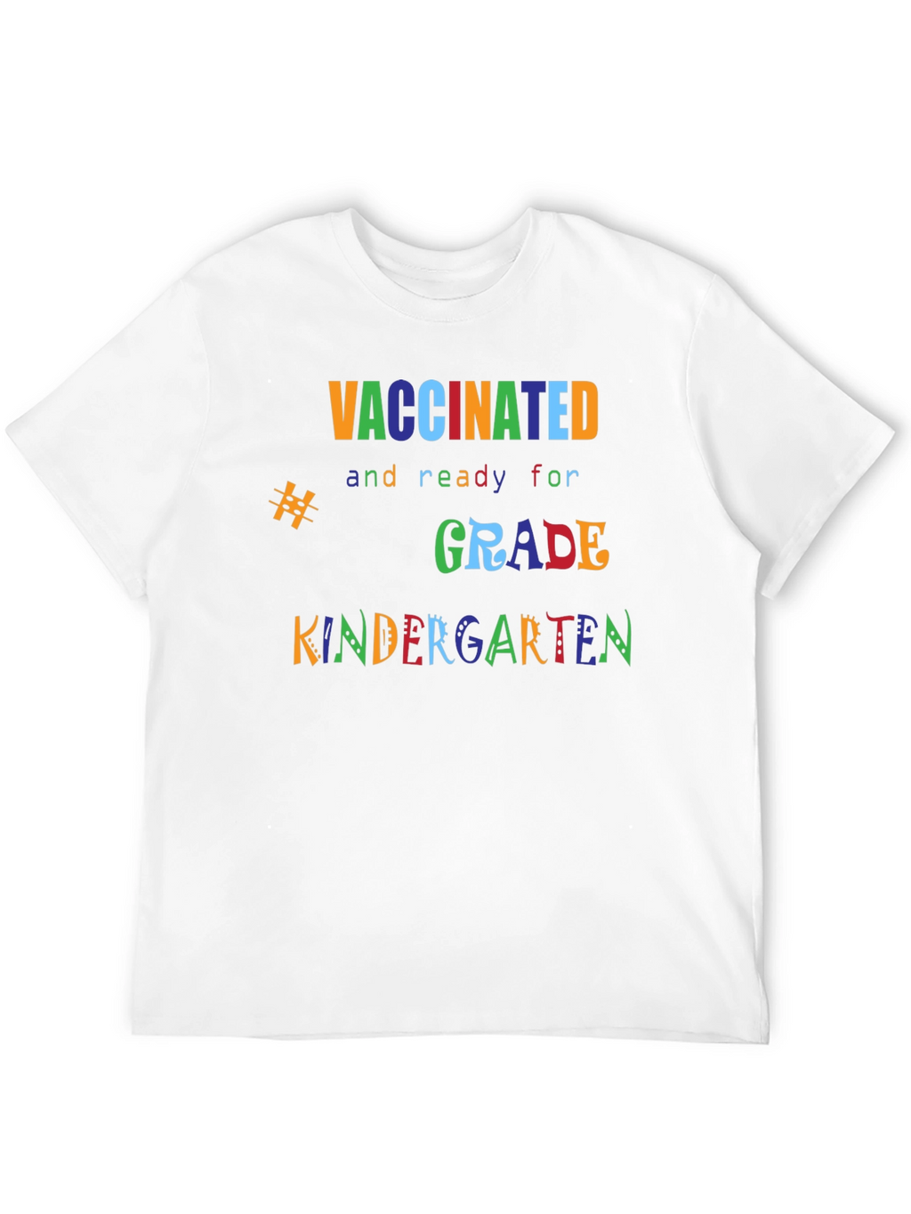 Vaccinated and Ready for Kindergarten T-Shirt