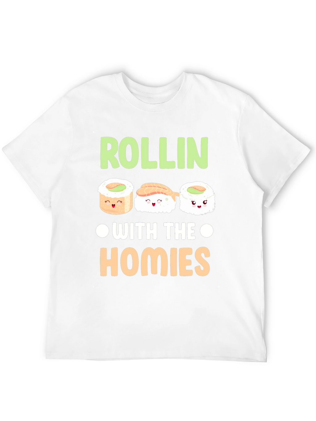 Rollin with the Homies Sushi T-Shirt