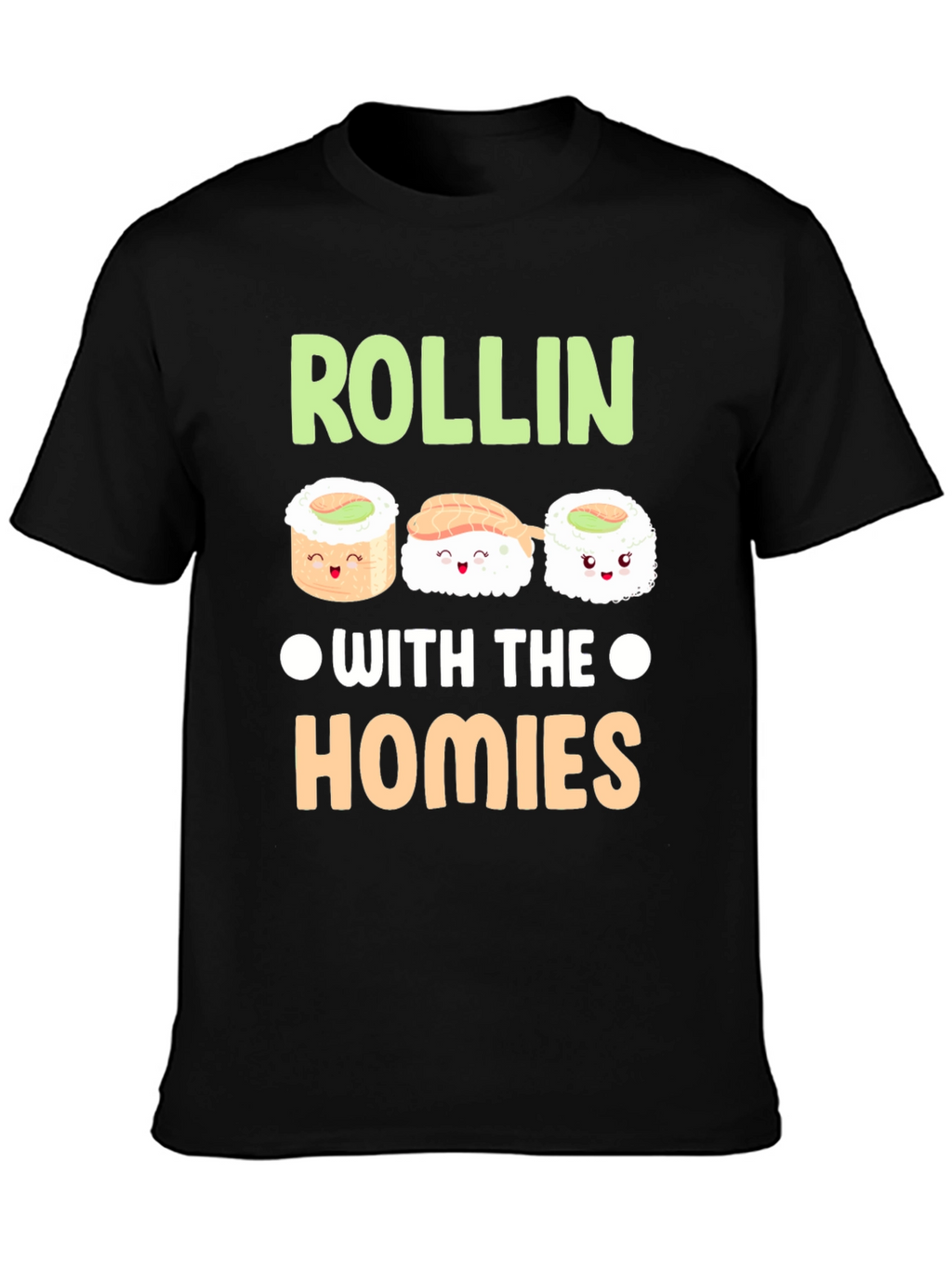 Rollin with the Homies Sushi T-Shirt