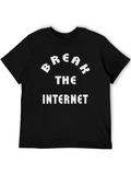 Break The Internet Black Tee - Viral Graphic T-Shirt