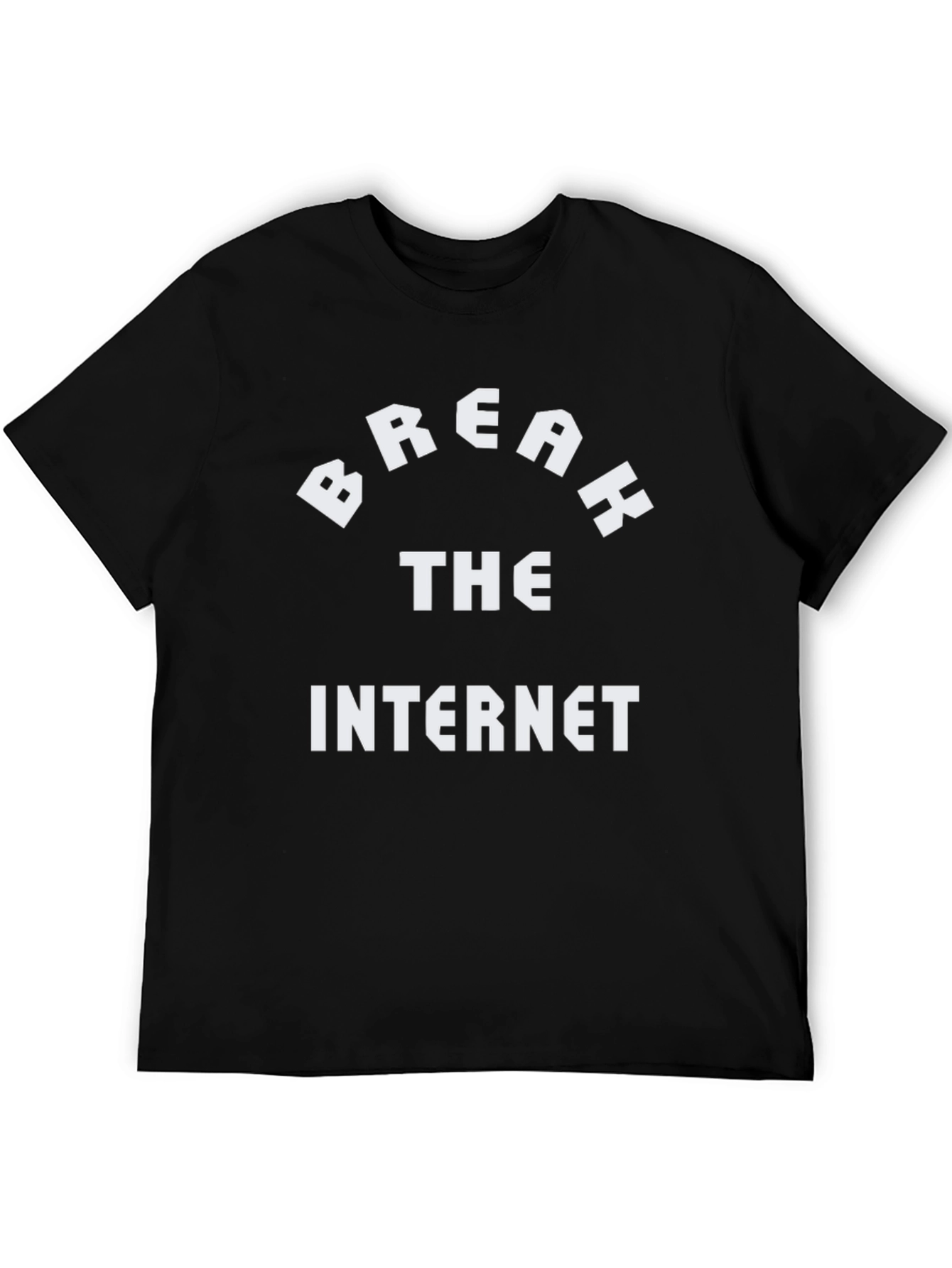 Break The Internet Black Tee - Viral Graphic T-Shirt