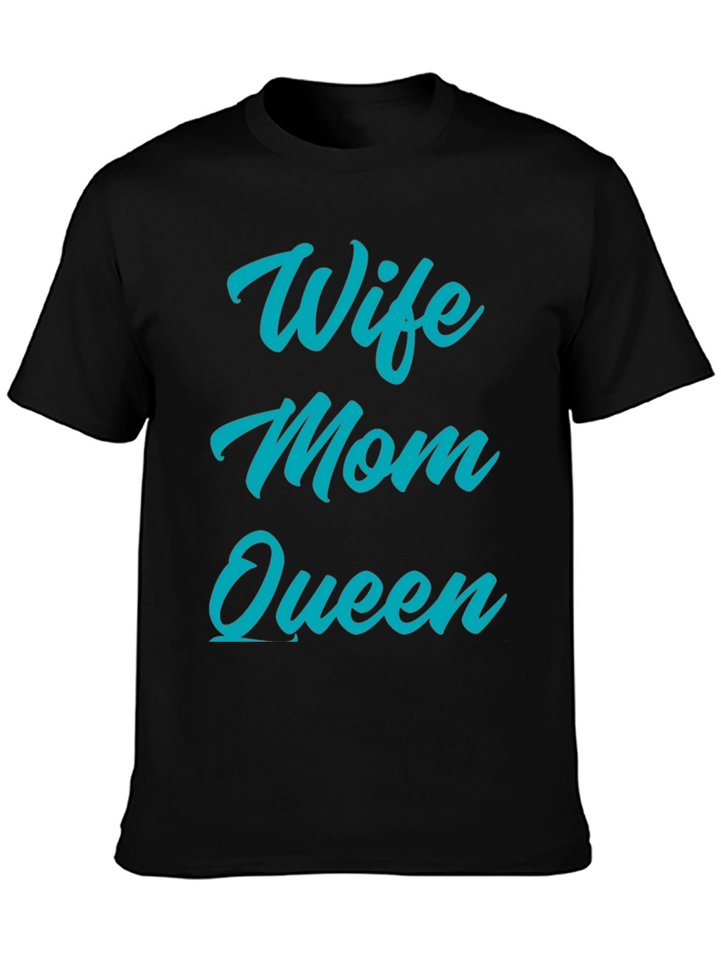 Wife Mom Queen Graphic T-Shirt