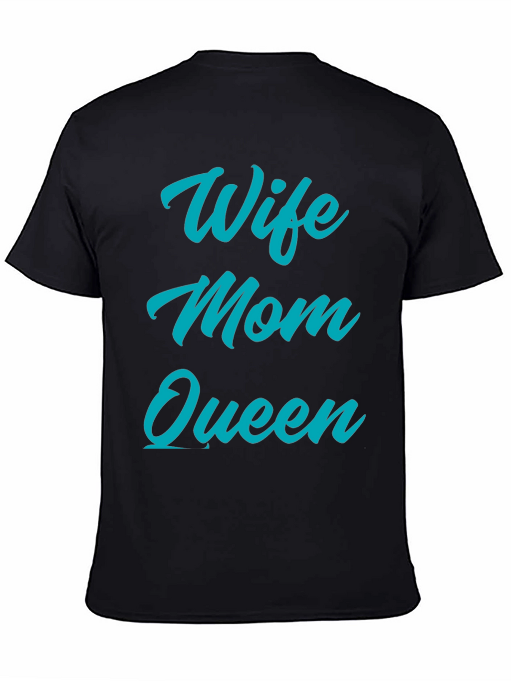 Wife Mom Queen Graphic T-Shirt