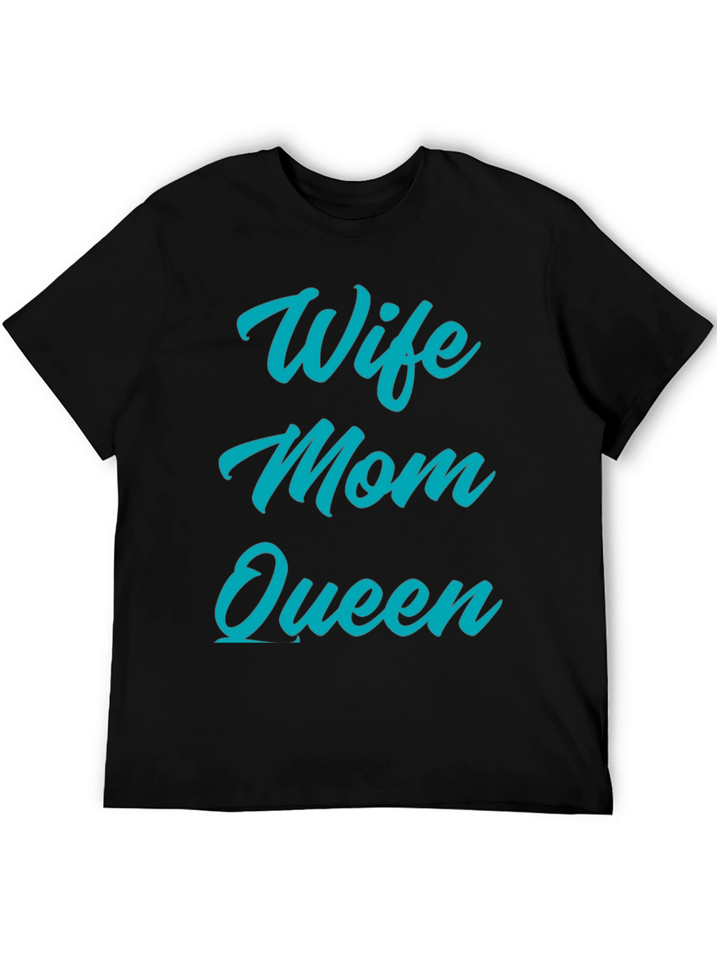 Wife Mom Queen Graphic T-Shirt