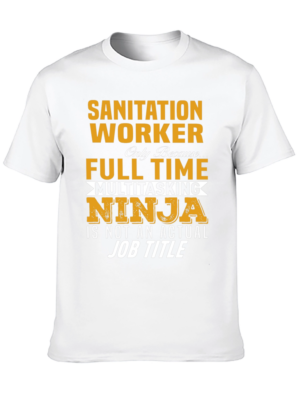Sanitation Worker Multitasking Ninja T-Shirt