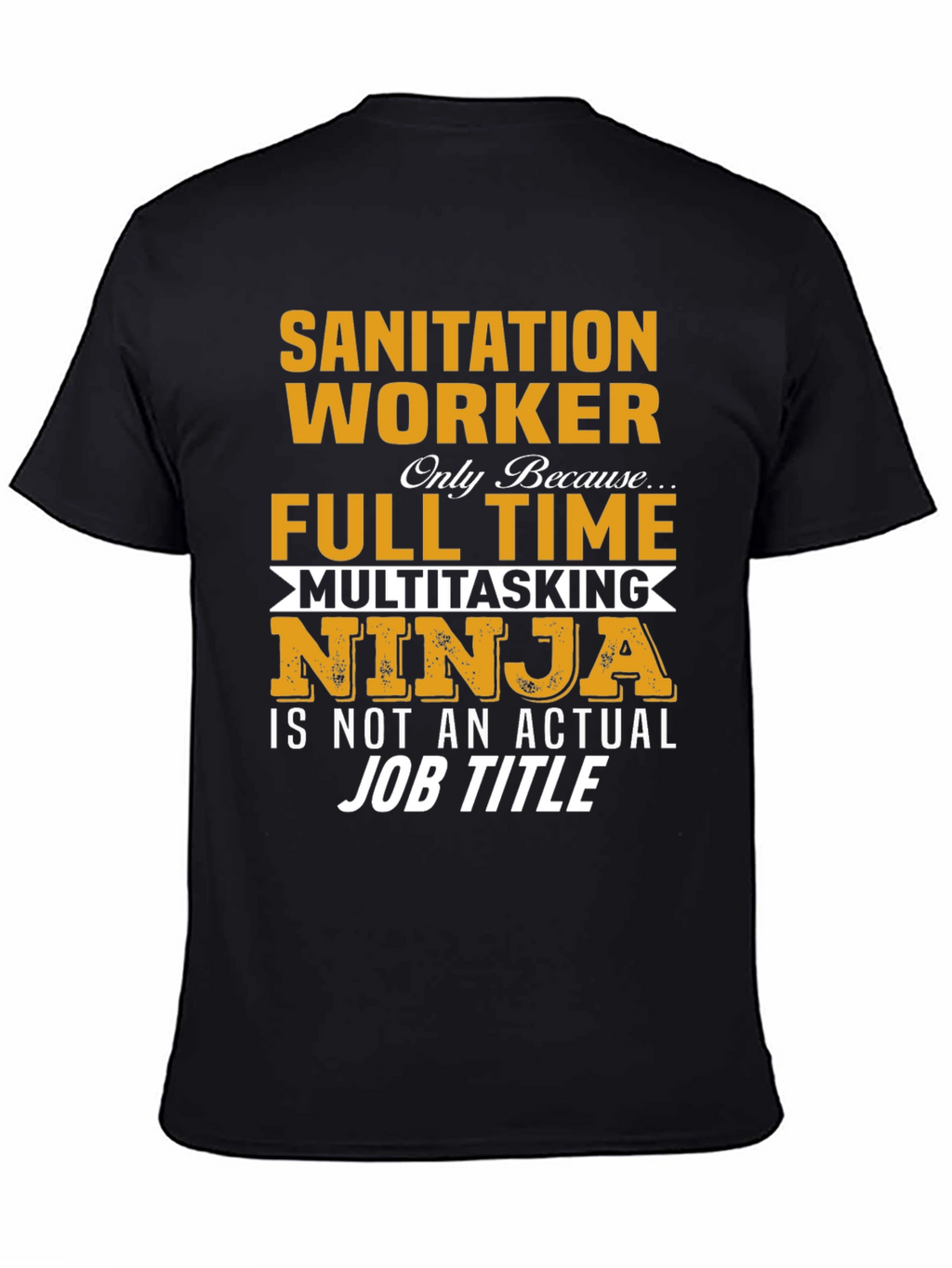 Sanitation Worker Multitasking Ninja T-Shirt