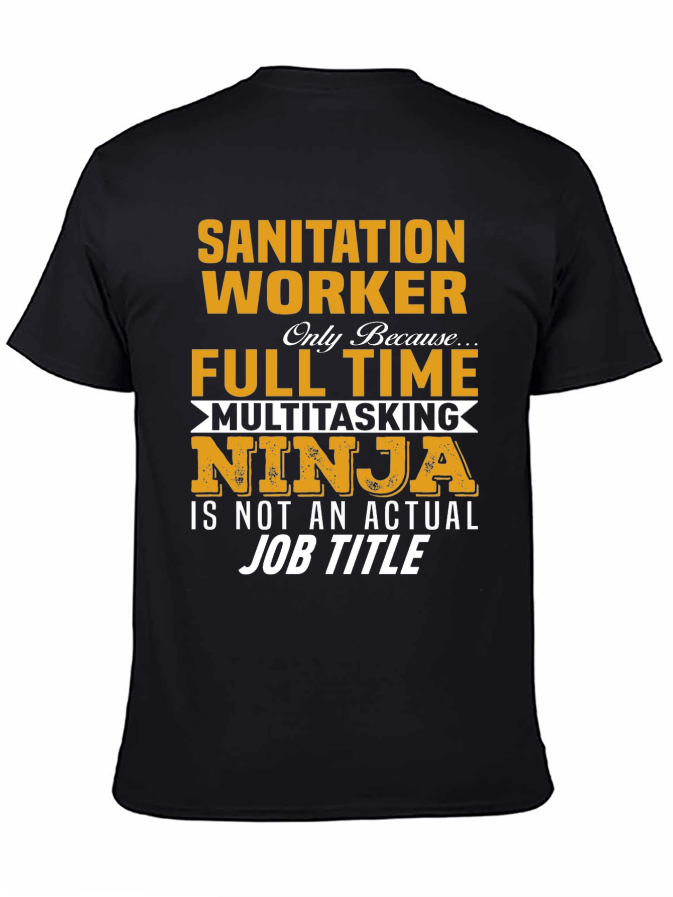 Sanitation Worker Multitasking Ninja T-Shirt