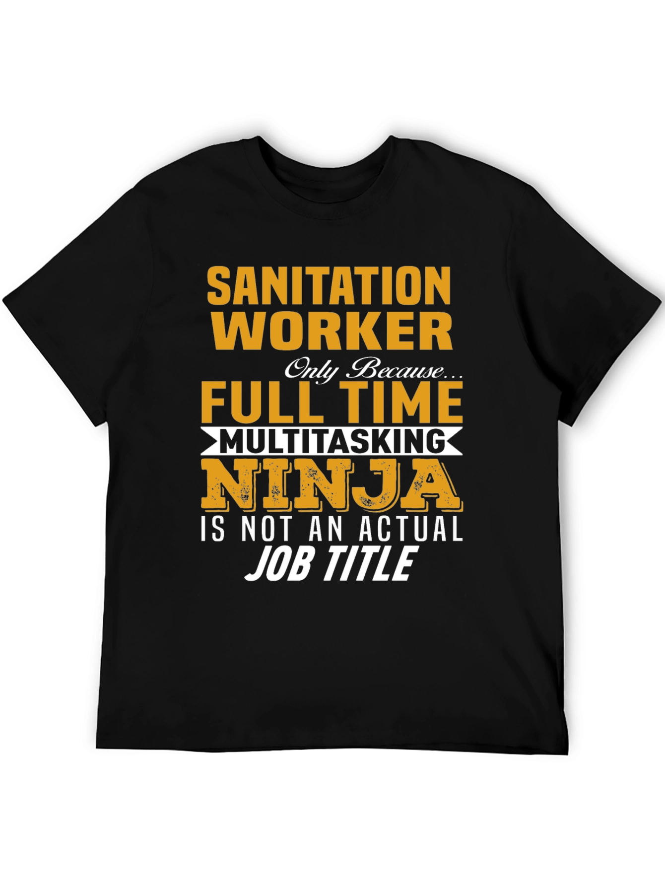 Sanitation Worker Multitasking Ninja T-Shirt