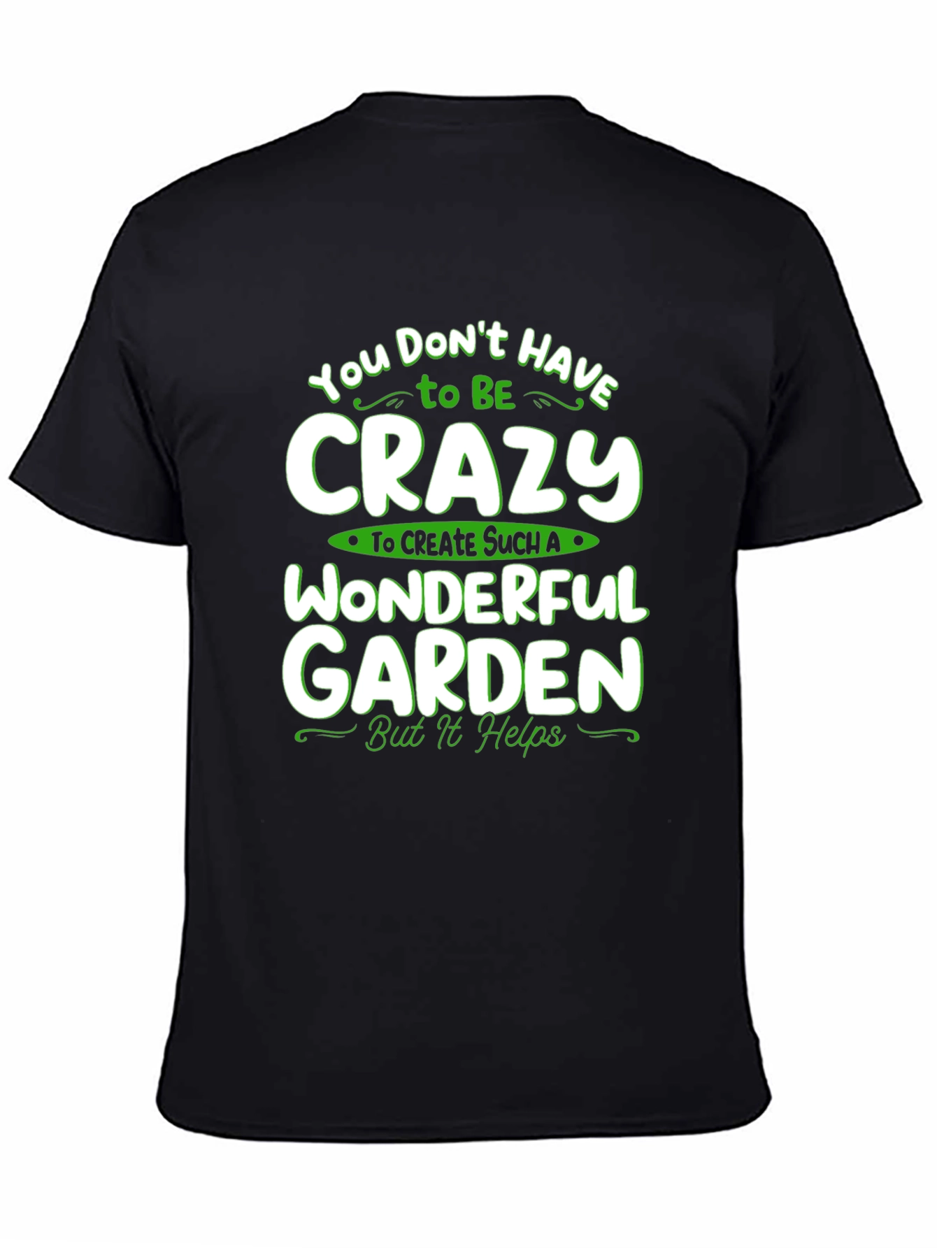 Crazy Wonderful Garden T-Shirt - Black
