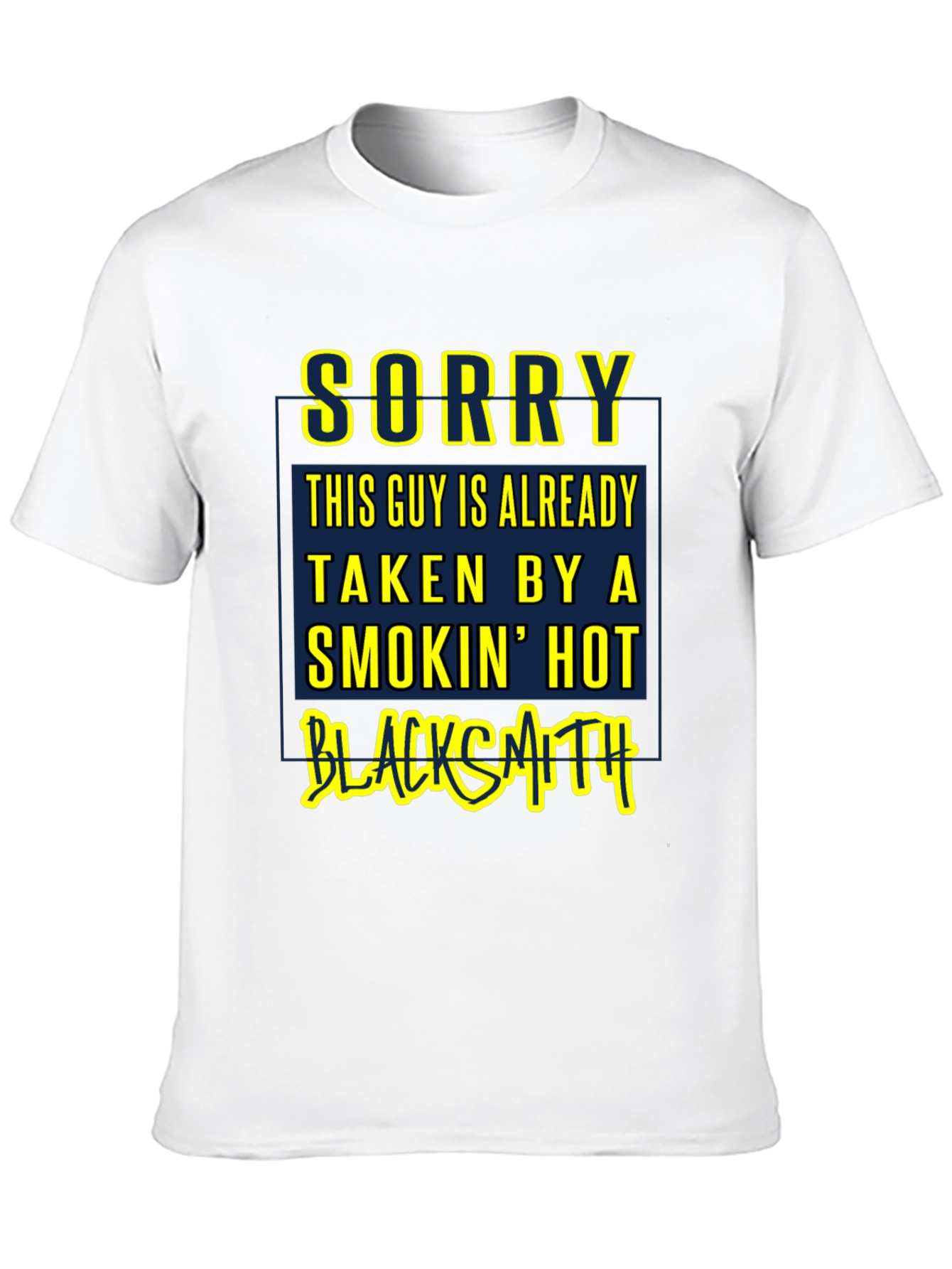Sorry Taken By a Smokin Hot Blacksmith T-Shirt