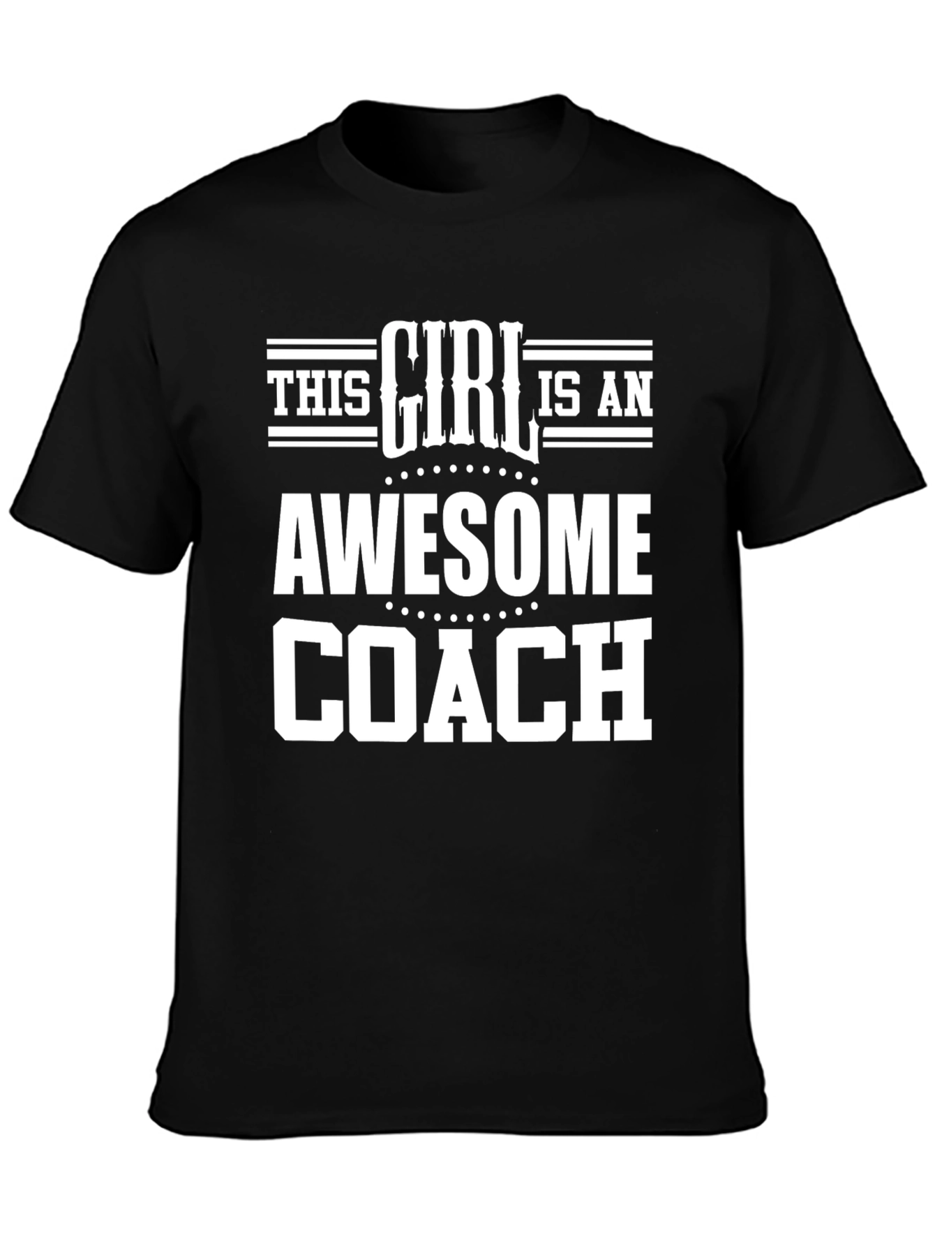 Awesome Coach T-Shirt - This Girl Is An Awesome Coach