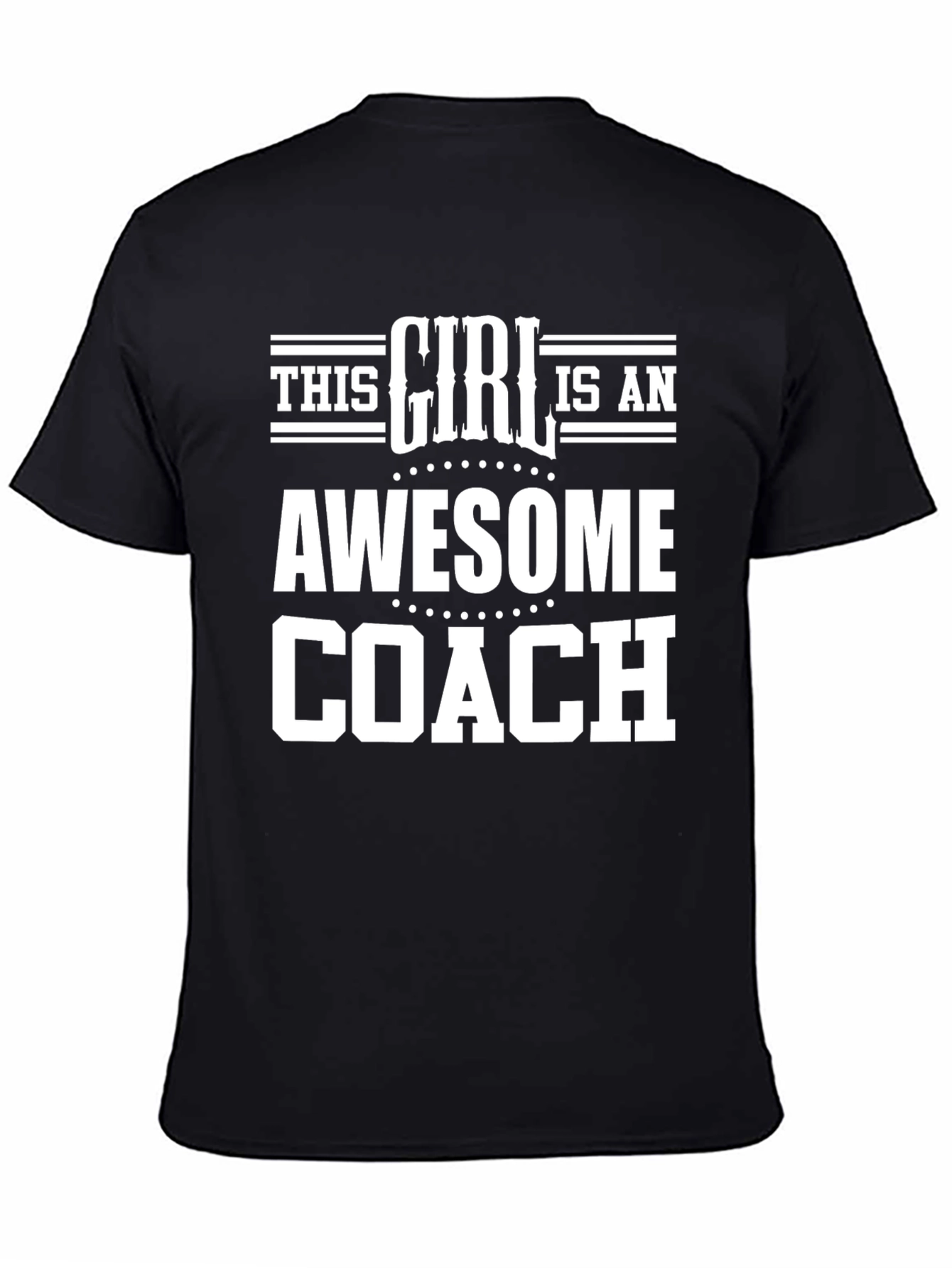 Awesome Coach T-Shirt - This Girl Is An Awesome Coach